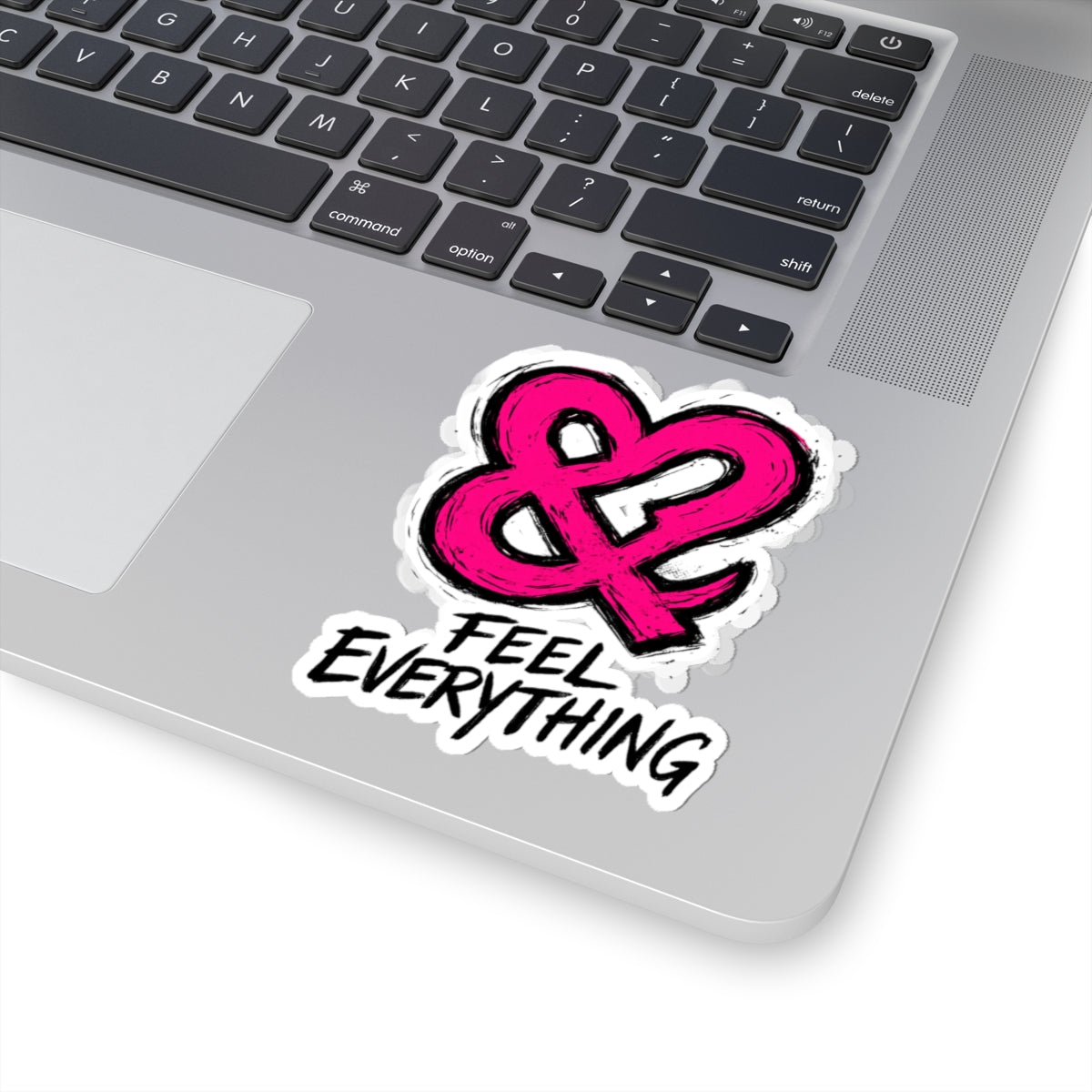 Kiss-Cut Sticker — Pink Ampersand “Feel Everything” Inspirational Sticker
