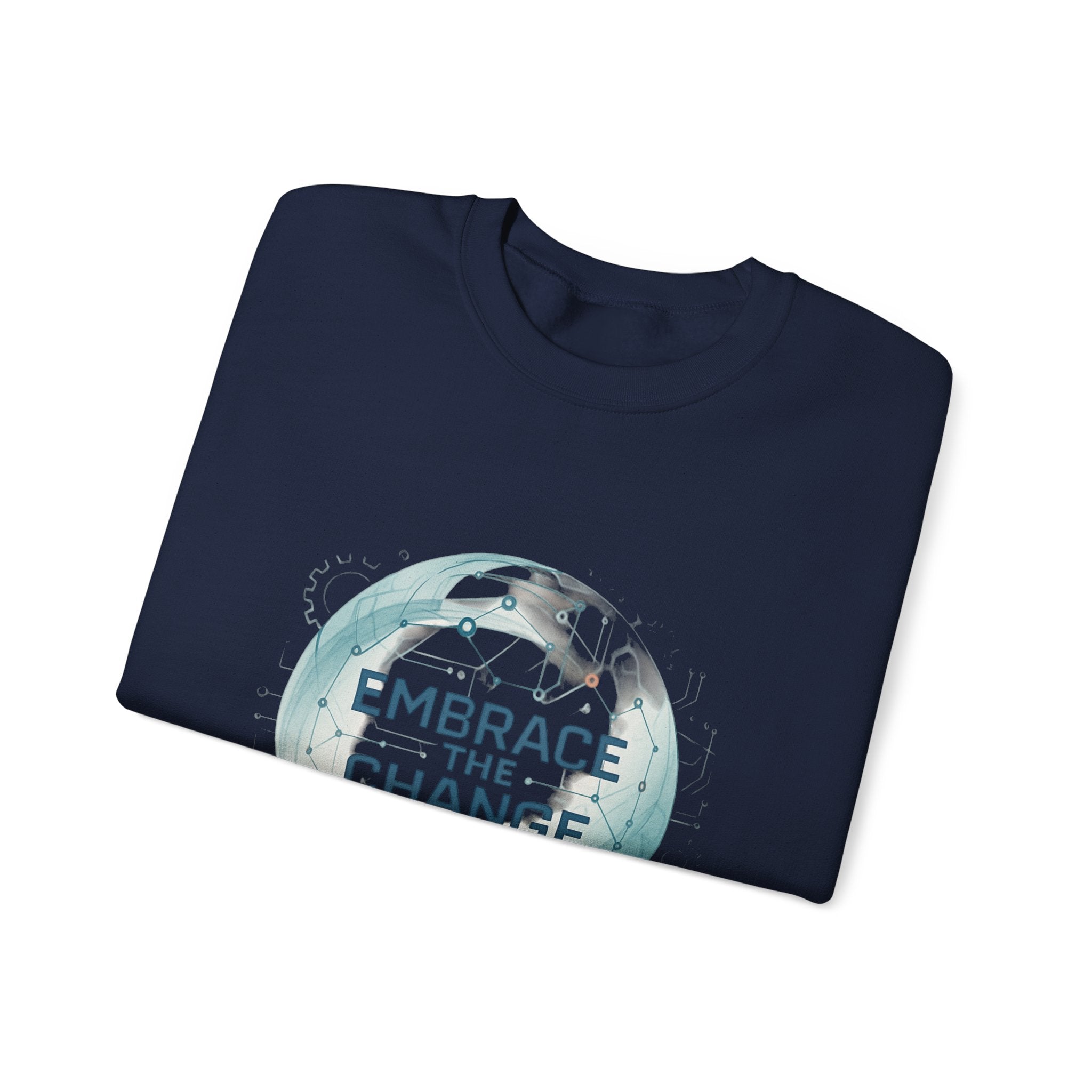 Embrace the Change Sweatshirt — Inspirational Earth Globe Crewneck