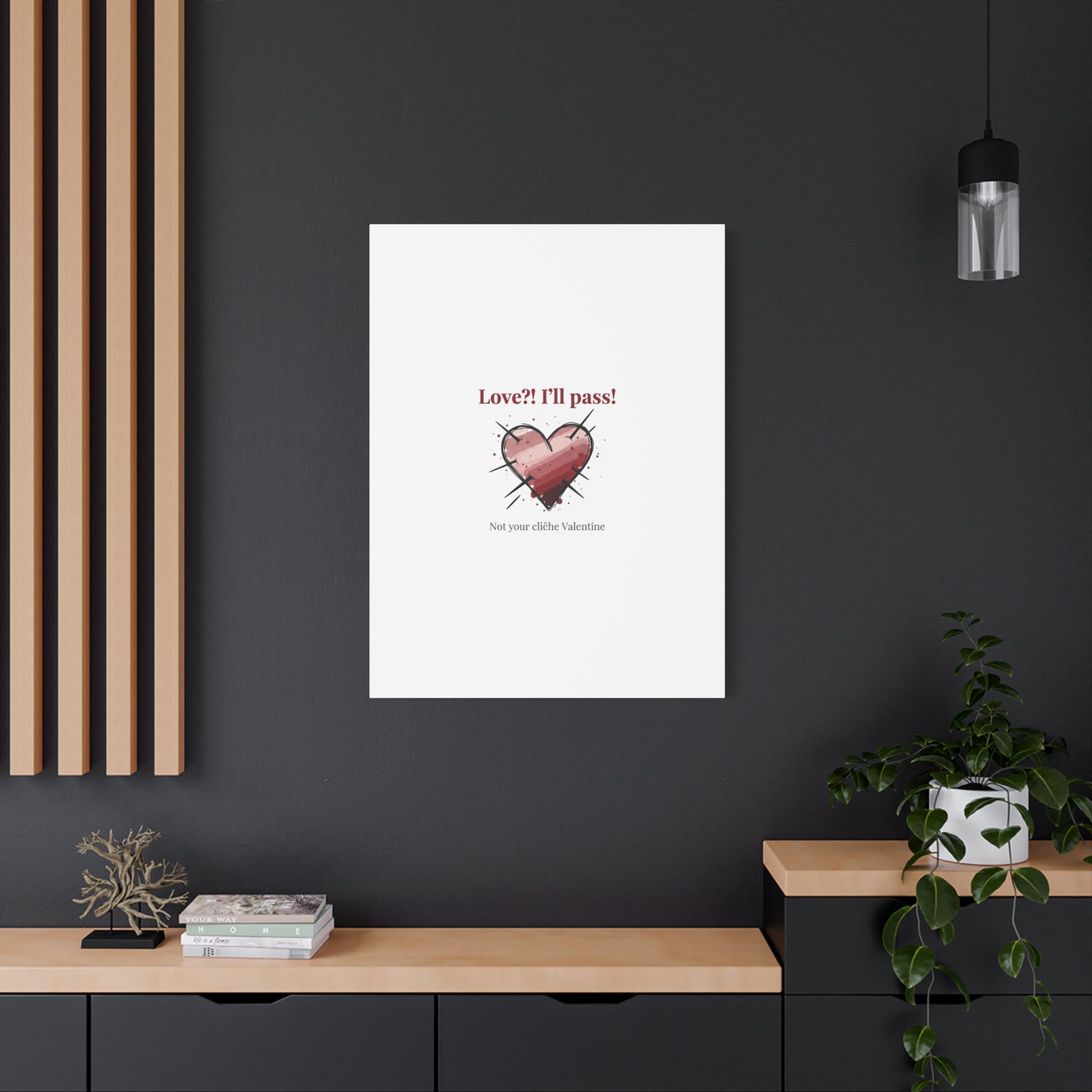 Love?! I'll Pass Canvas, Hearts‑with‑a‑Twist anti‑Valentine wall art