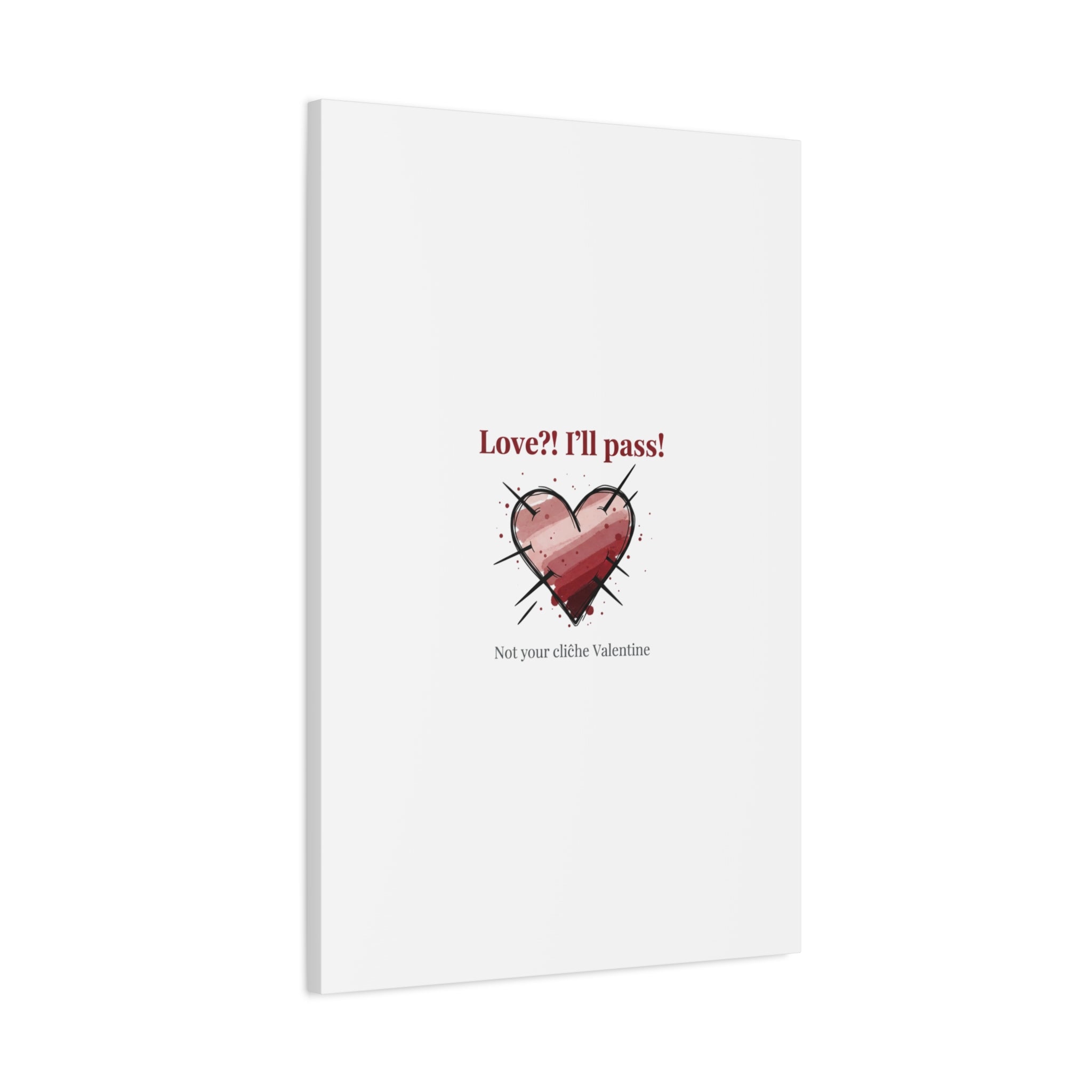 Love?! I'll Pass Canvas, Hearts‑with‑a‑Twist anti‑Valentine wall art