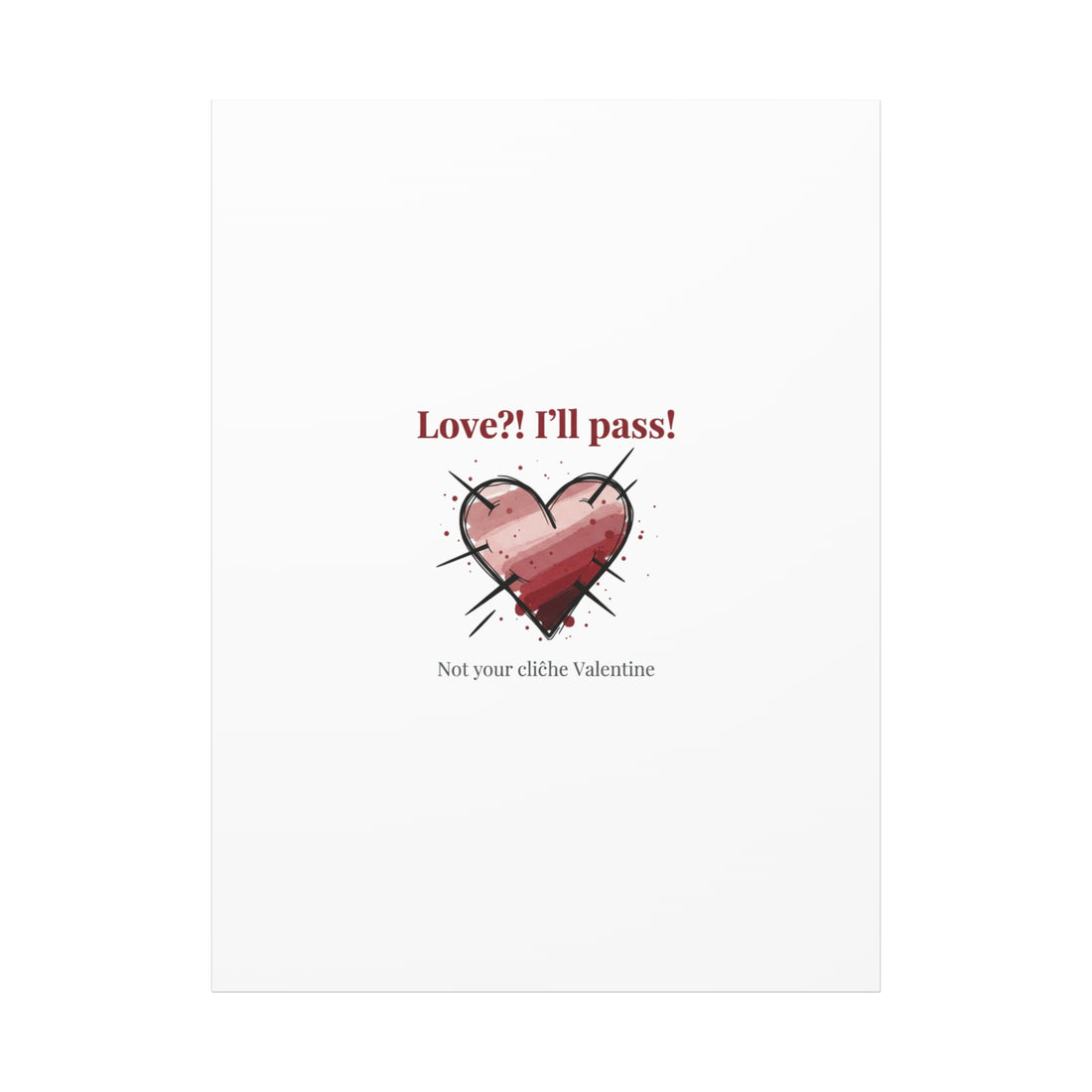 Love?! I'll Pass Canvas, Hearts‑with‑a‑Twist anti‑Valentine wall art