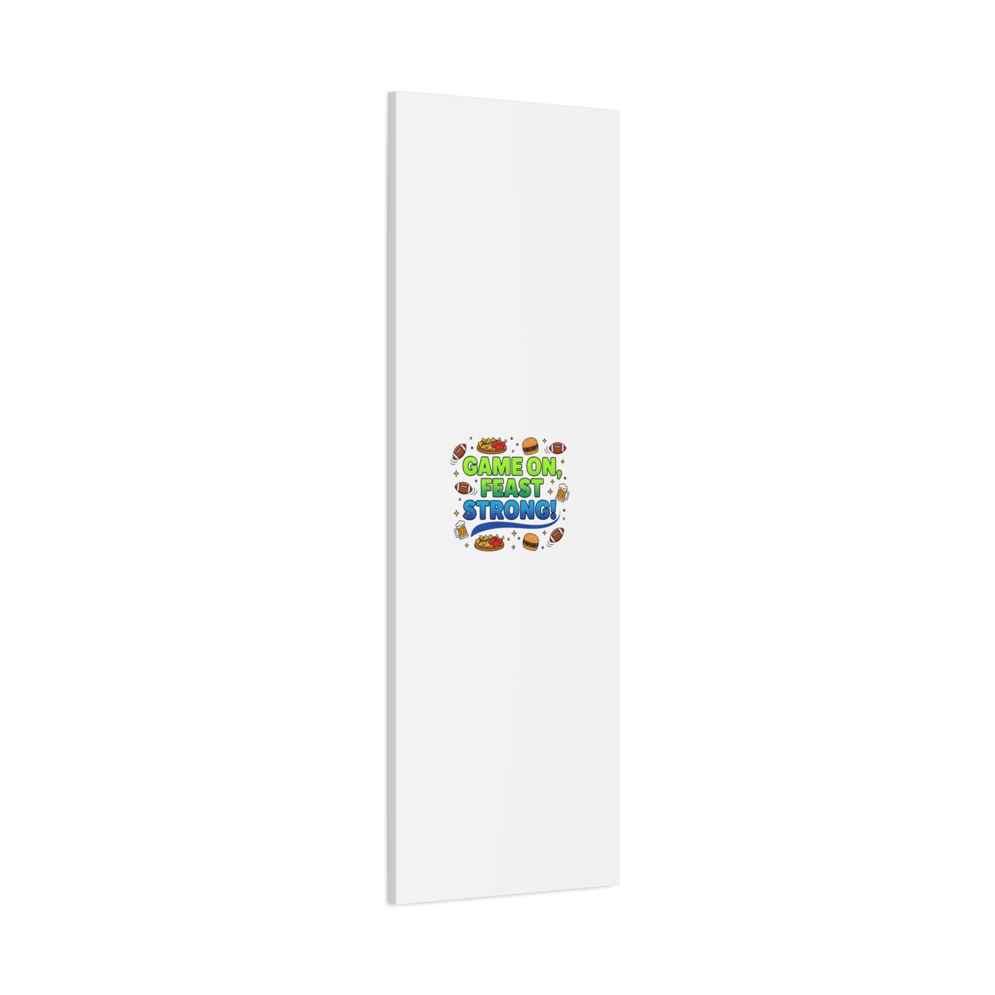 Game On Feast Strong Canvas, Super Bowl Party, Game Day Humor | Football Snack Master