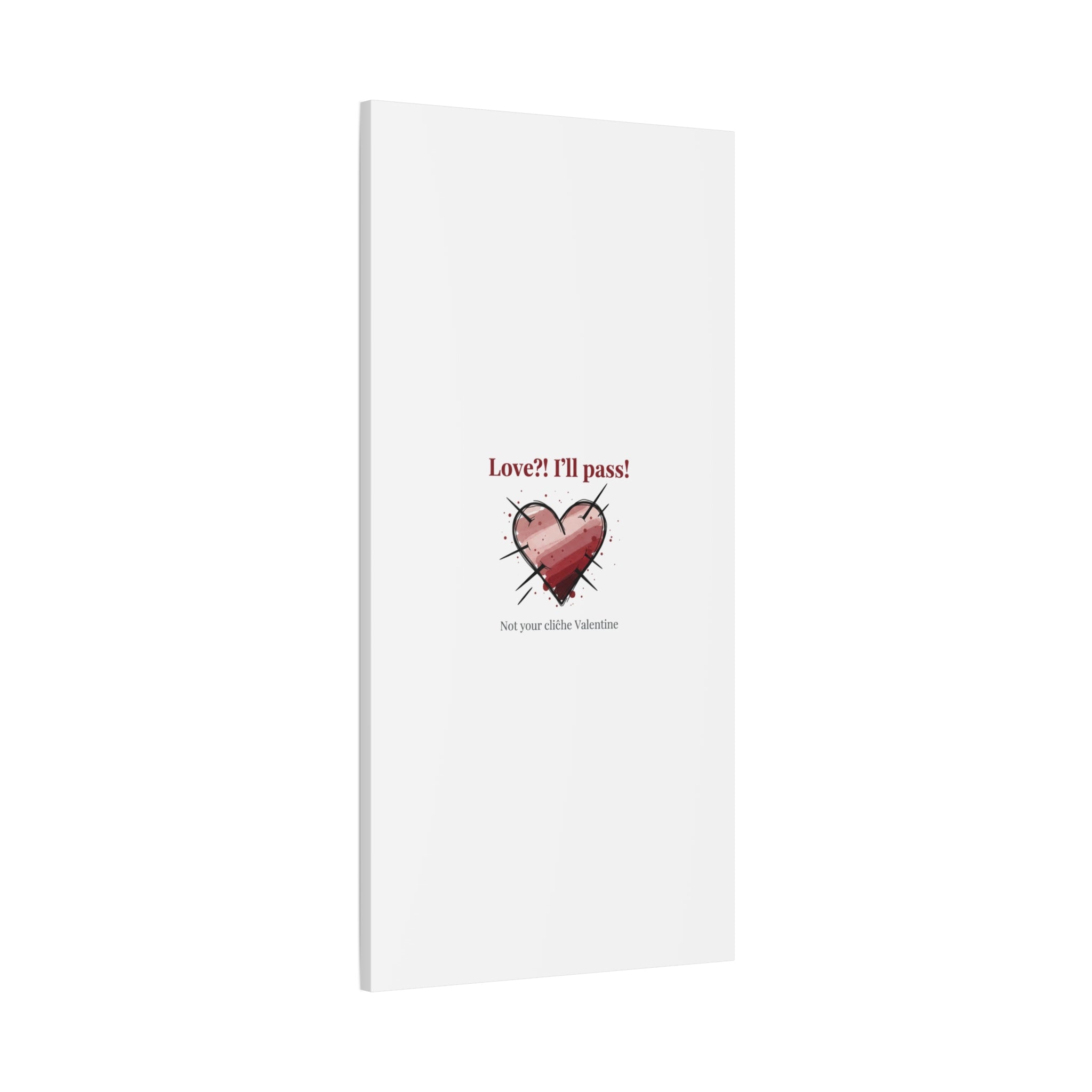Love?! I'll Pass Canvas, Hearts‑with‑a‑Twist anti‑Valentine wall art