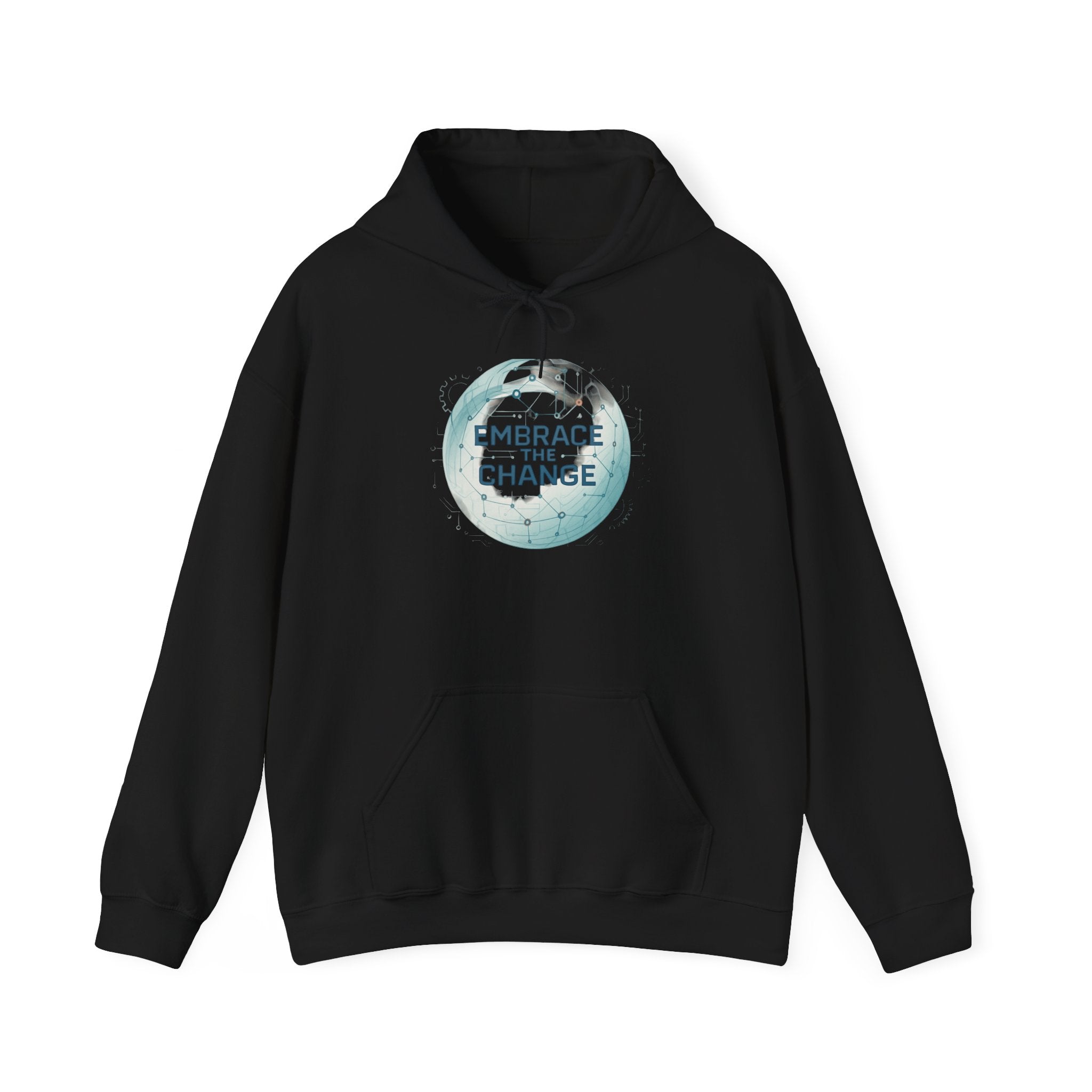 Embrace the Change Hoodie — Inspirational Earth Message Pullover