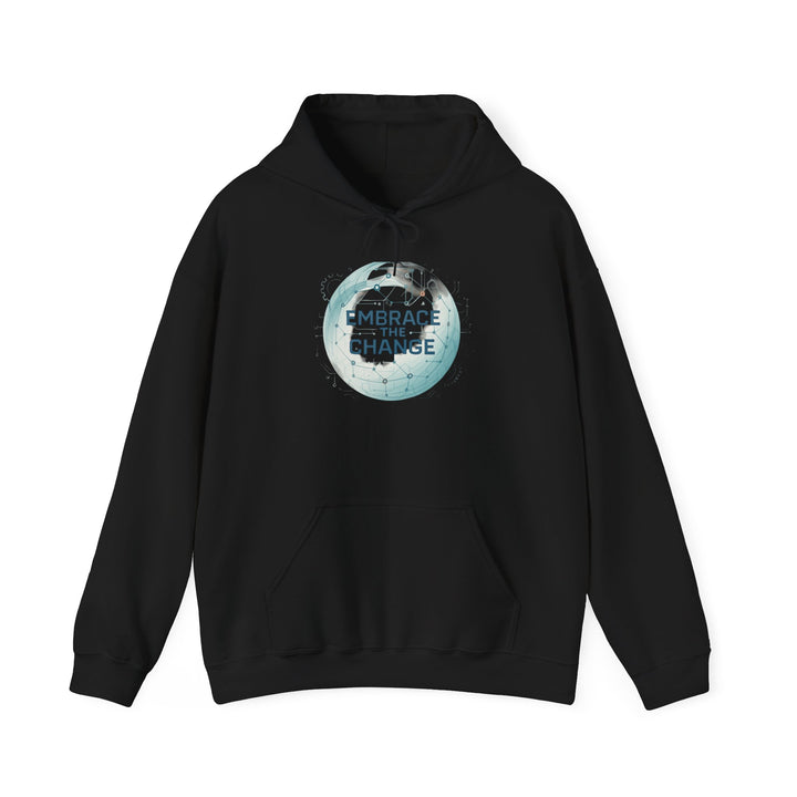 Embrace the Change Hoodie — Inspirational Earth Message Pullover