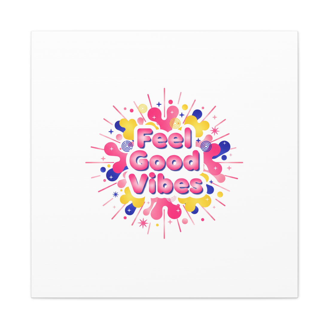 Feel Good Vibes Canvas | Dopamine Decor, Neon Gradient Squishy Art
