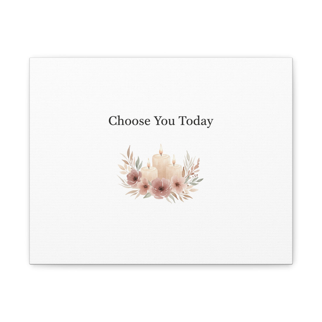 Choose You Today Canvas | Self-Love Valentine, Self Care Wall Art