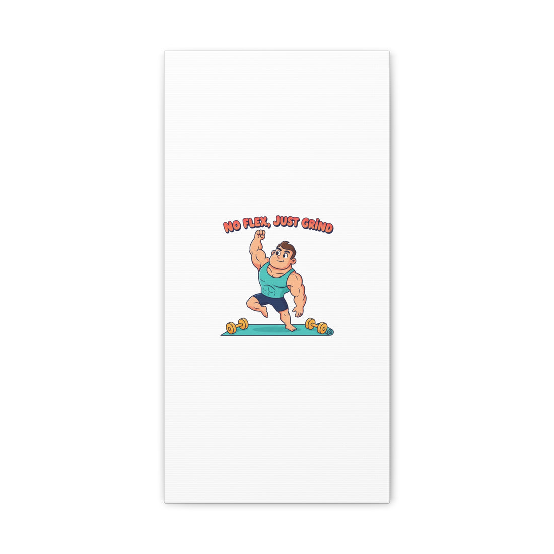 No Flex Just Grind canvas, Gymtimidation humor wall art | start small fitness décor