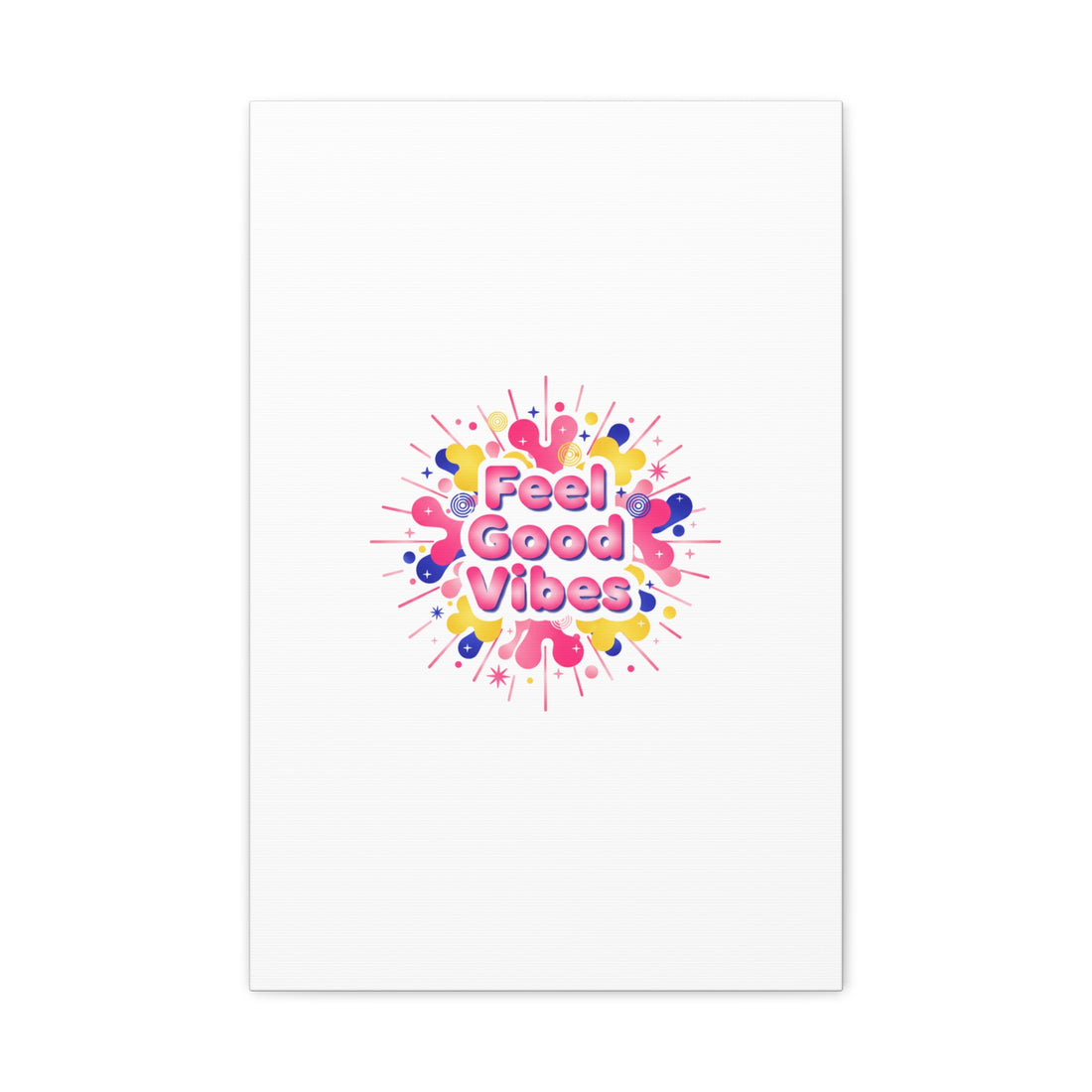 Feel Good Vibes Canvas | Dopamine Decor, Neon Gradient Squishy Art
