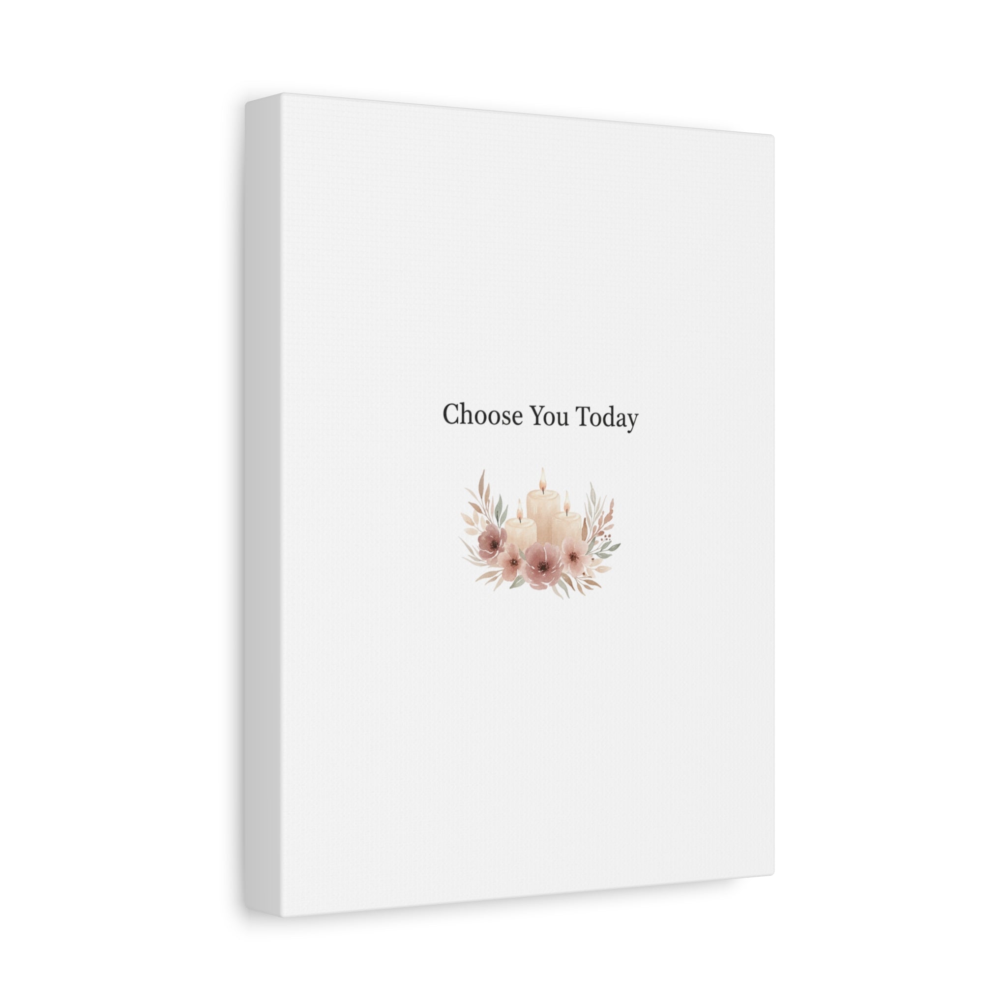 Choose You Today Canvas | Self-Love Valentine, Self Care Wall Art