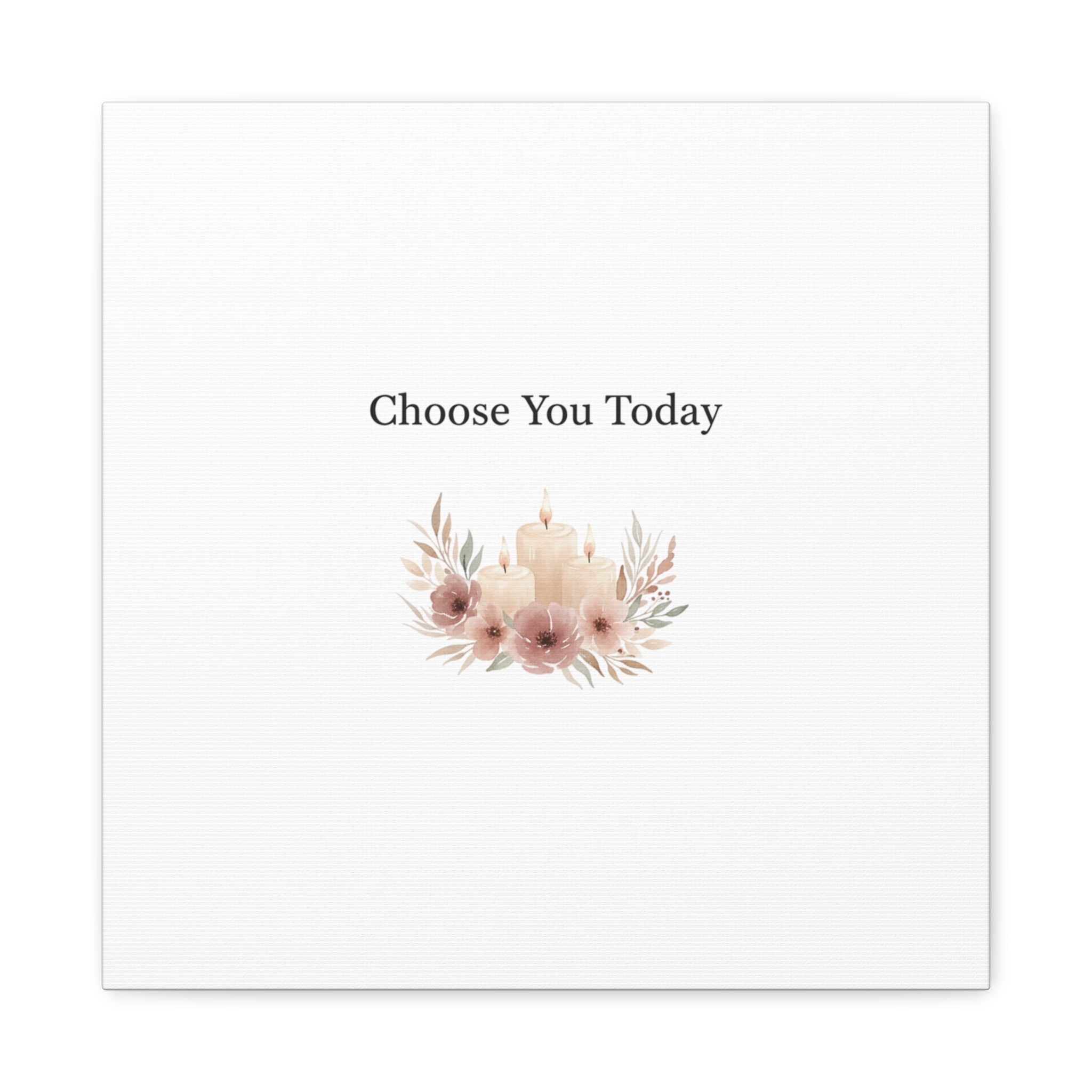 Choose You Today Canvas | Self-Love Valentine, Self Care Wall Art