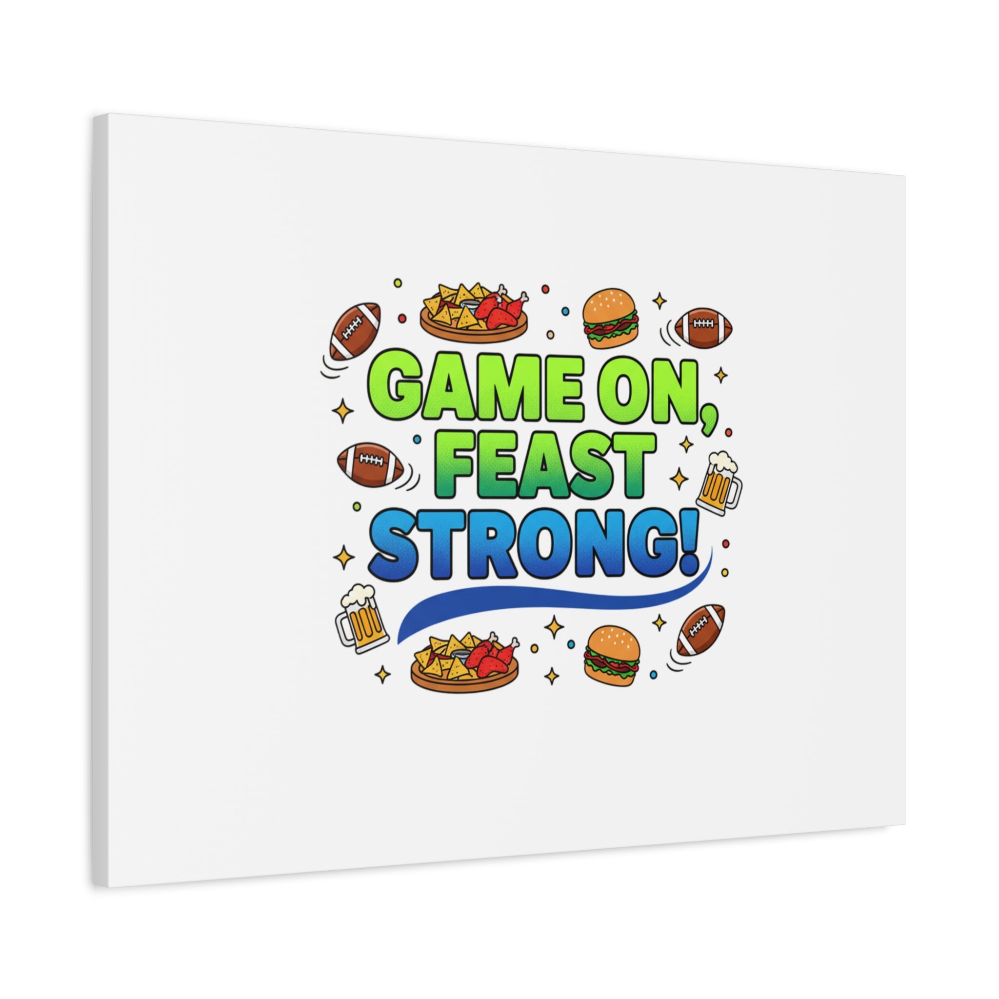 Game On Feast Strong Canvas, Super Bowl Party, Game Day Humor | Football Snack Master