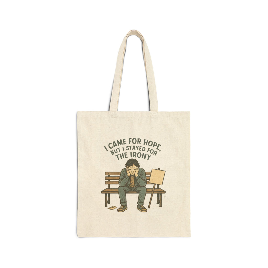 Tote Bag — "I Came for Hope but I Stayed for the Irony" Canvas Shopper