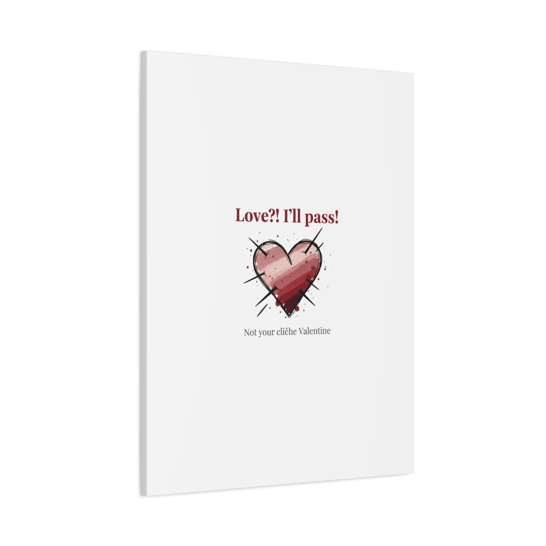 Love?! I'll Pass Canvas, Hearts‑with‑a‑Twist anti‑Valentine wall art