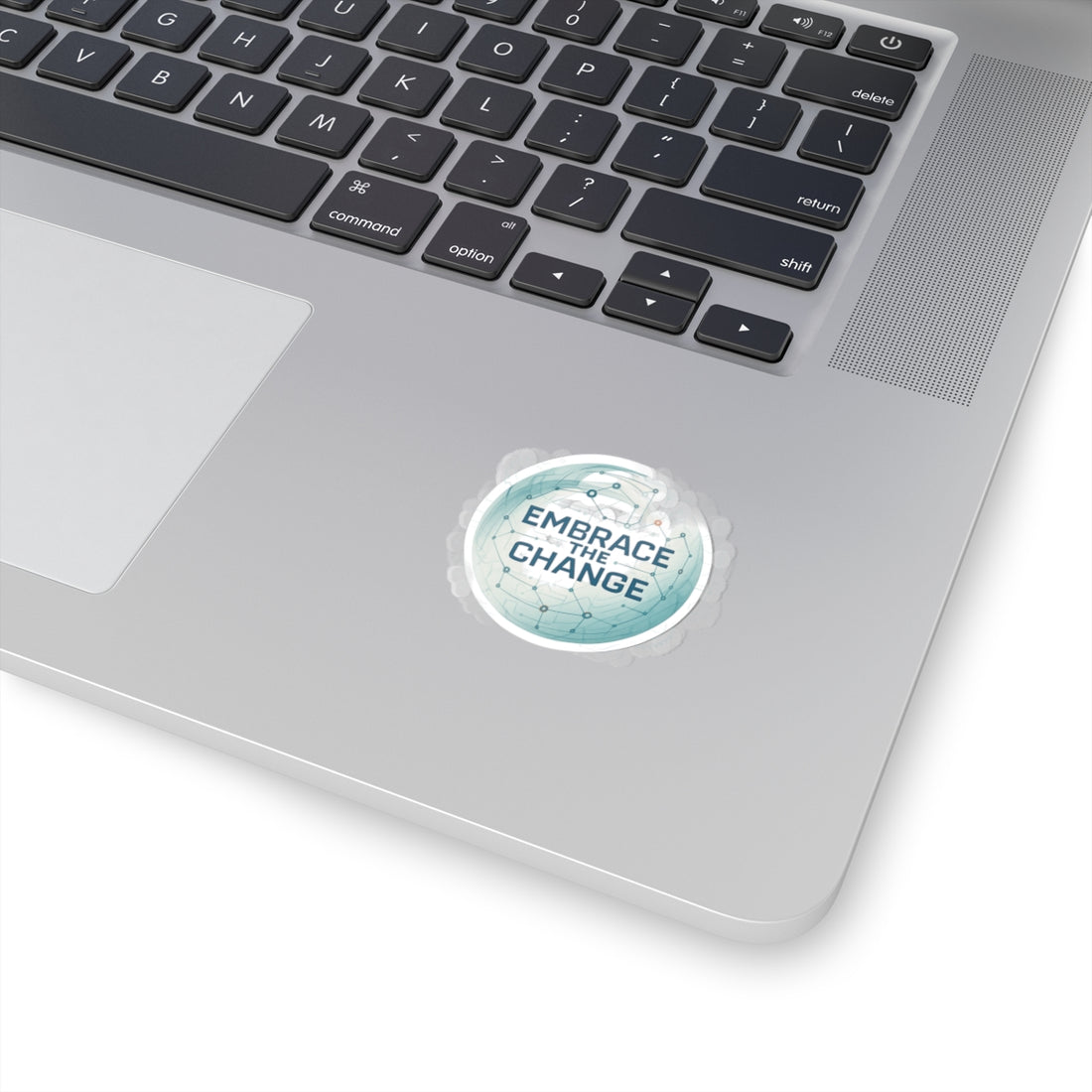 Embrace the Change Round Sticker — Motivational Tech-Inspired Kiss-Cut Sticker