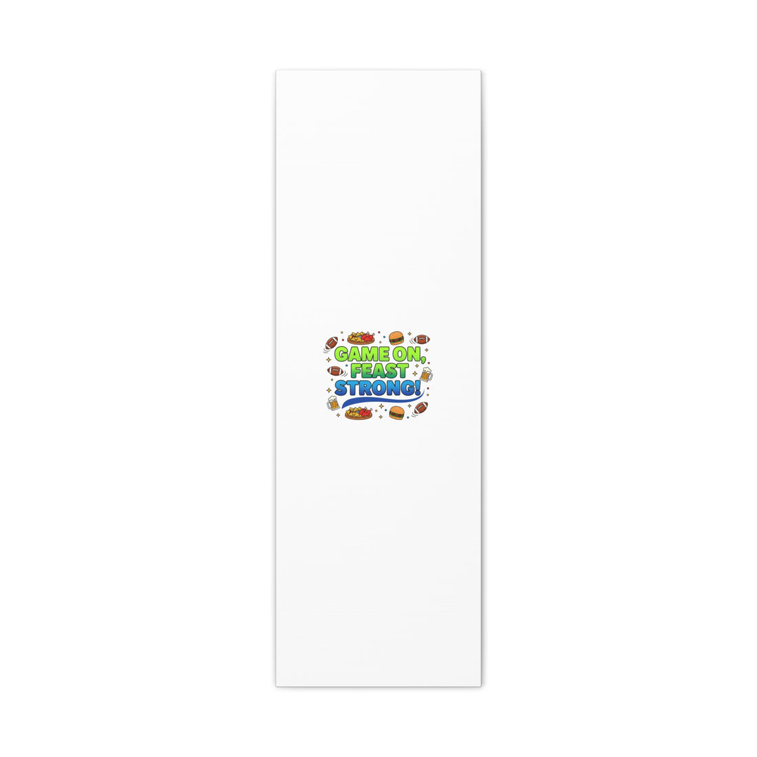 Game On Feast Strong Canvas, Super Bowl Party, Game Day Humor | Football Snack Master