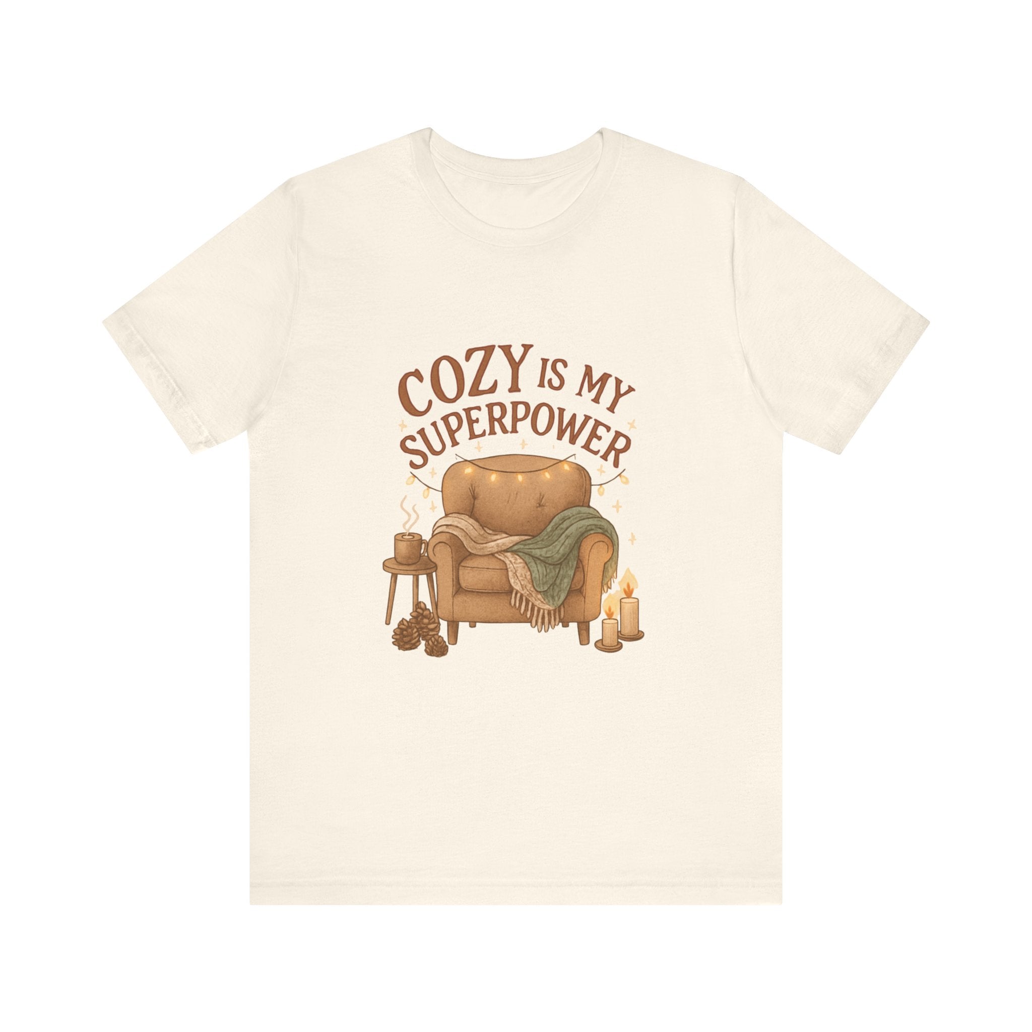 Cozy Is My Superpower Tee — Cozy Living Room Graphic T-Shirt