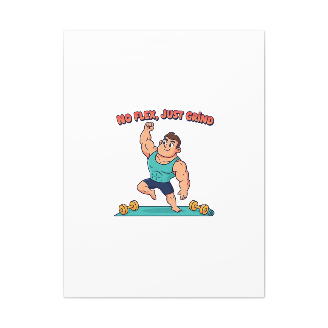 No Flex Just Grind canvas, Gymtimidation humor wall art | start small fitness décor