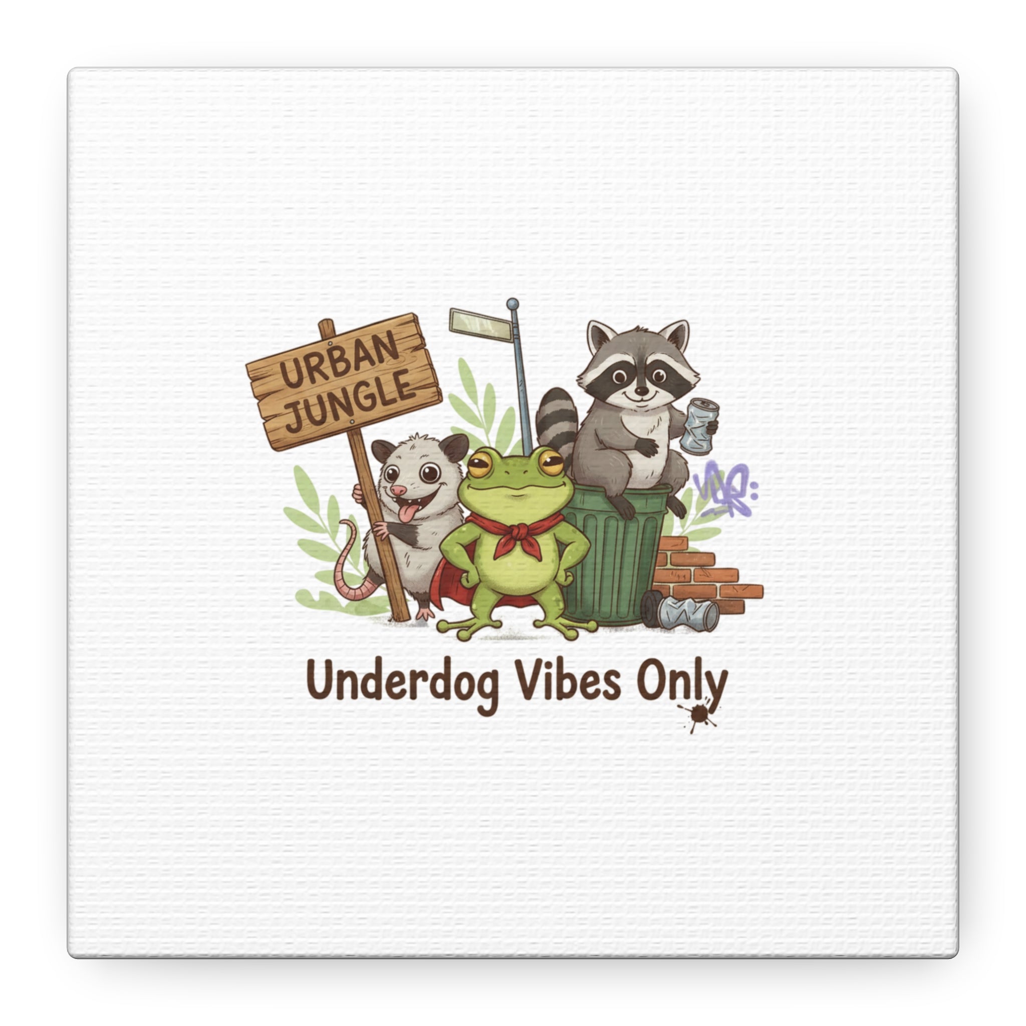 Underdog Vibes Only Canvas | Trash Panda Raccoon Frog Possum Art, goofy critter meme