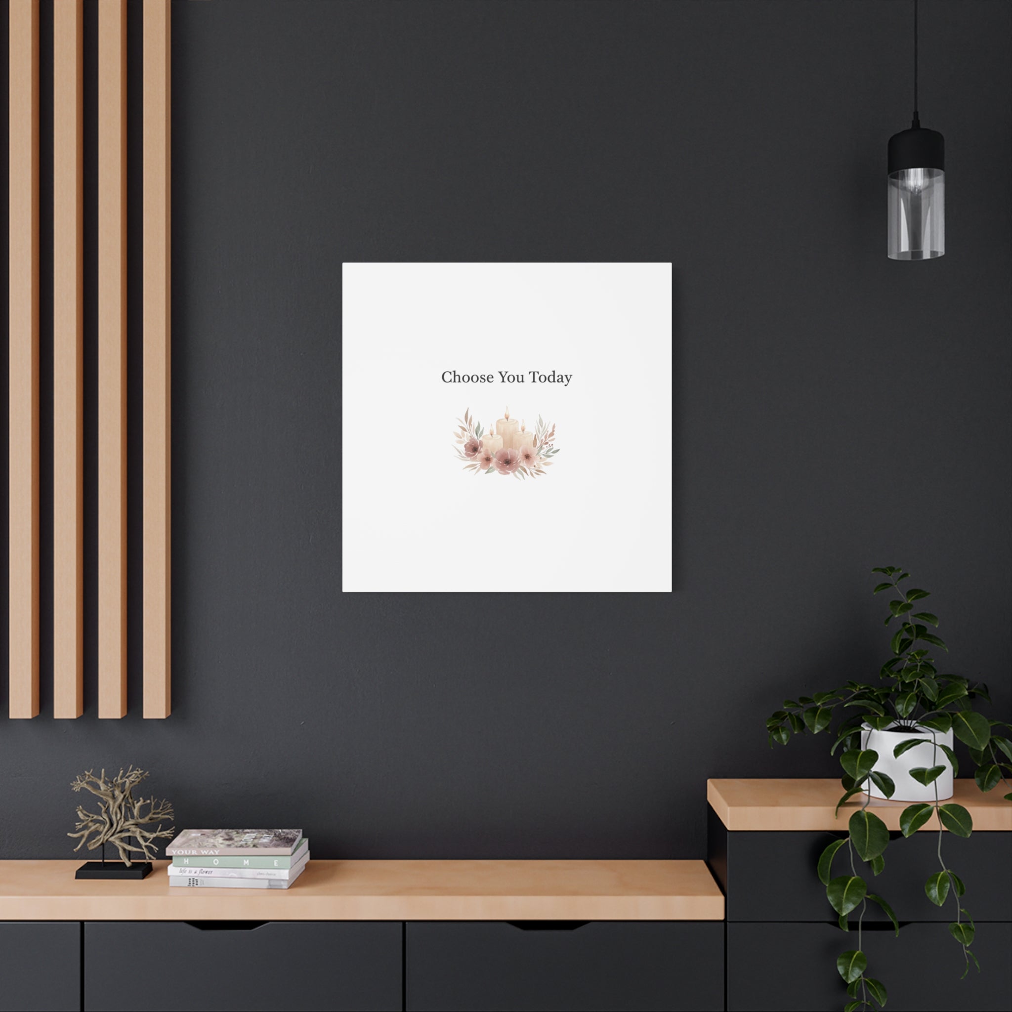 Choose You Today Canvas | Self-Love Valentine, Self Care Wall Art