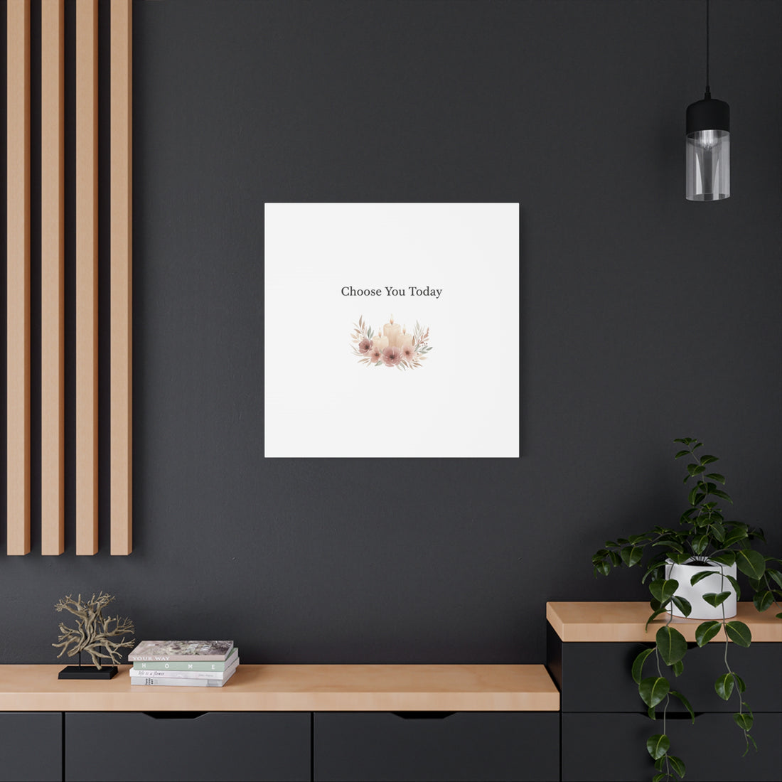 Choose You Today Canvas | Self-Love Valentine, Self Care Wall Art