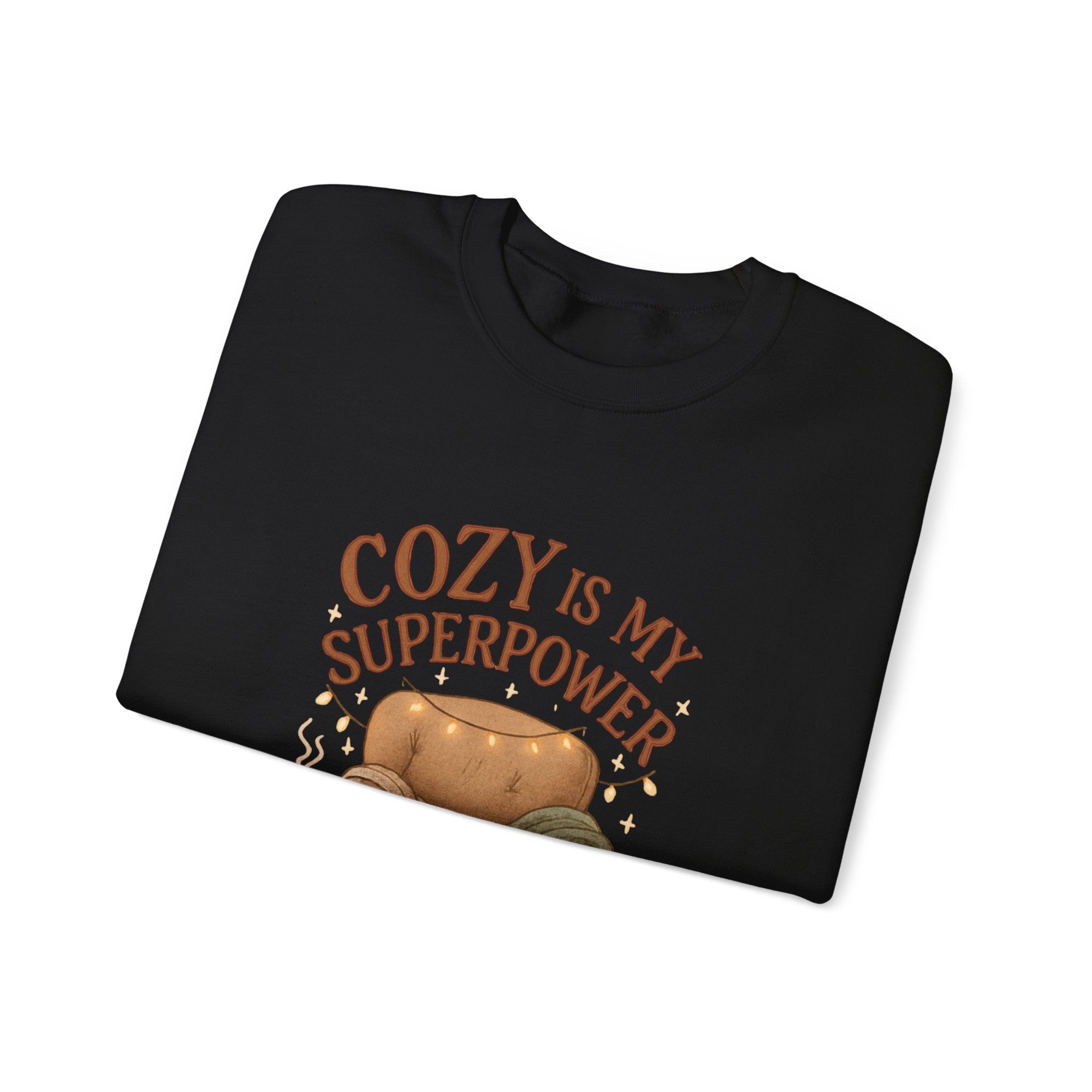Cozy Is My Superpower Sweatshirt — Cozy Home Living Crewneck