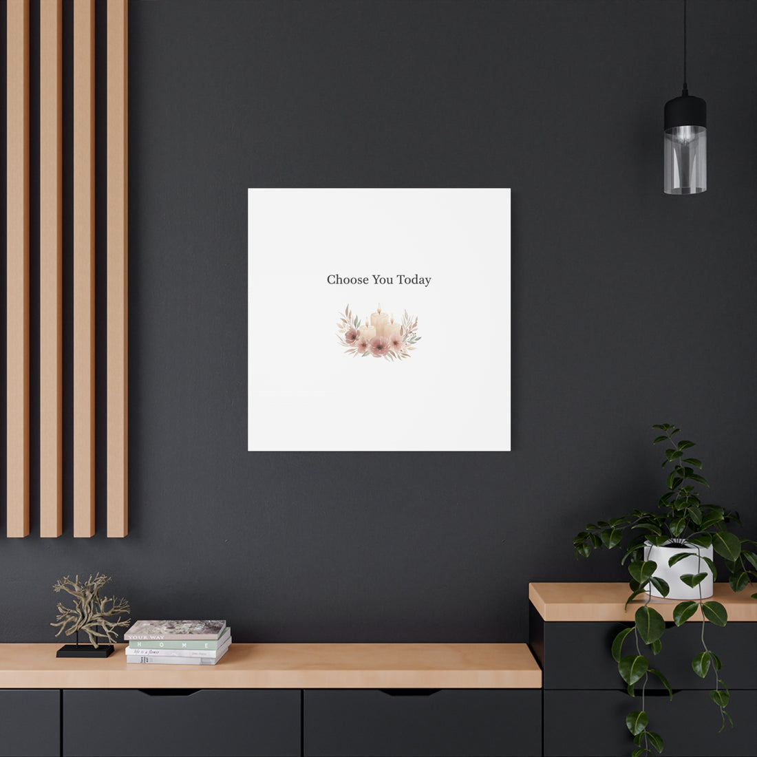 Choose You Today Canvas | Self-Love Valentine, Self Care Wall Art