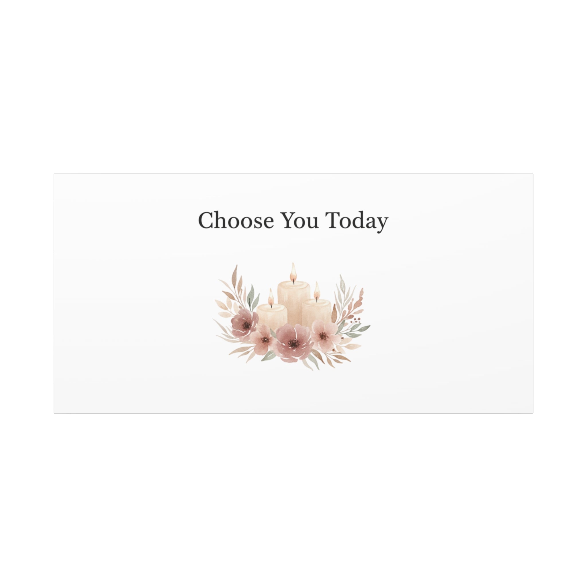 Choose You Today Canvas | Self-Love Valentine, Self Care Wall Art