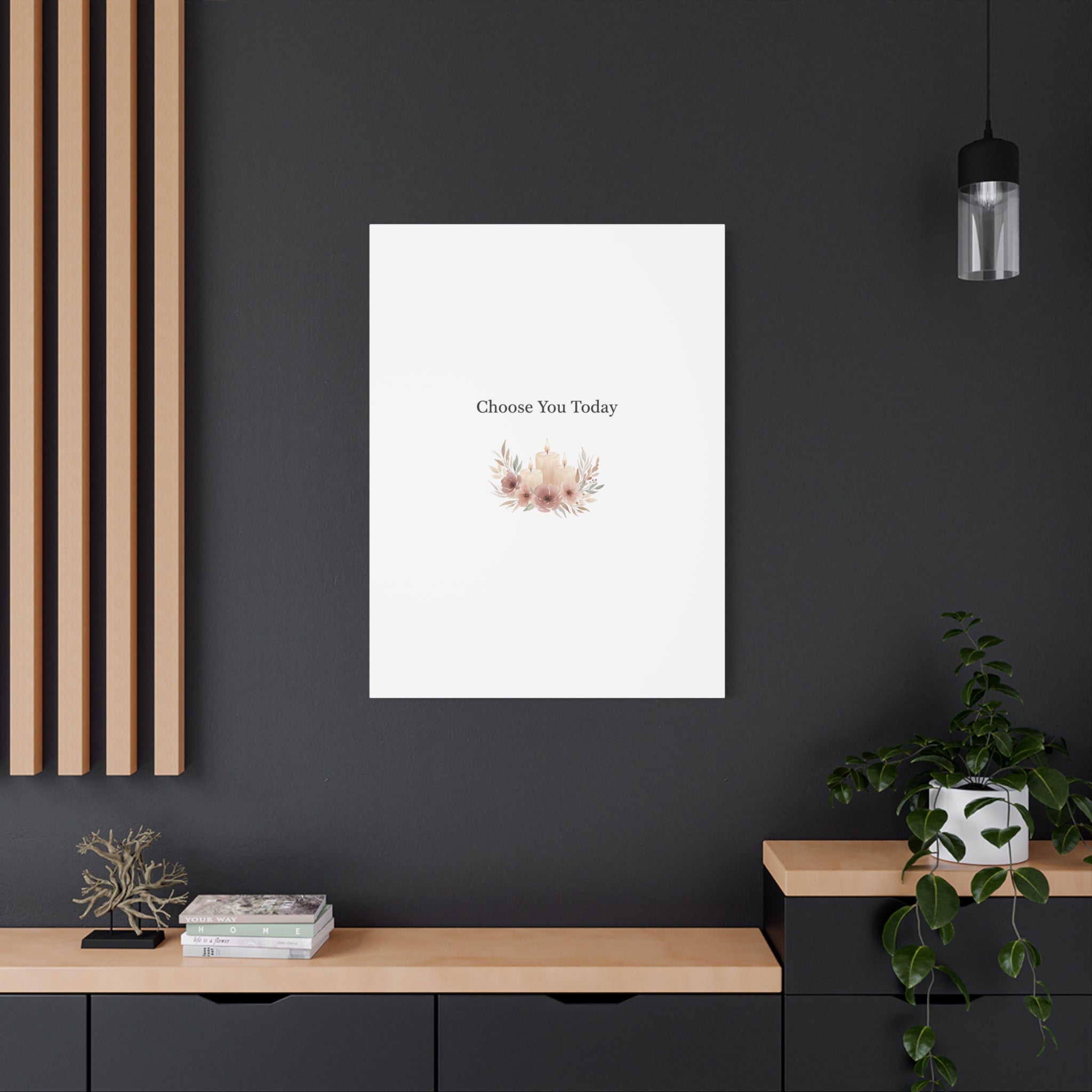 Choose You Today Canvas | Self-Love Valentine, Self Care Wall Art