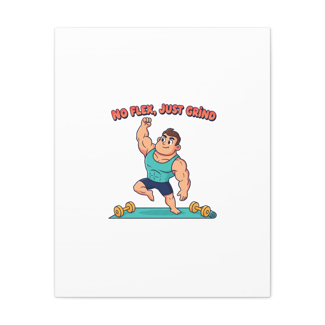 No Flex Just Grind canvas, Gymtimidation humor wall art | start small fitness décor