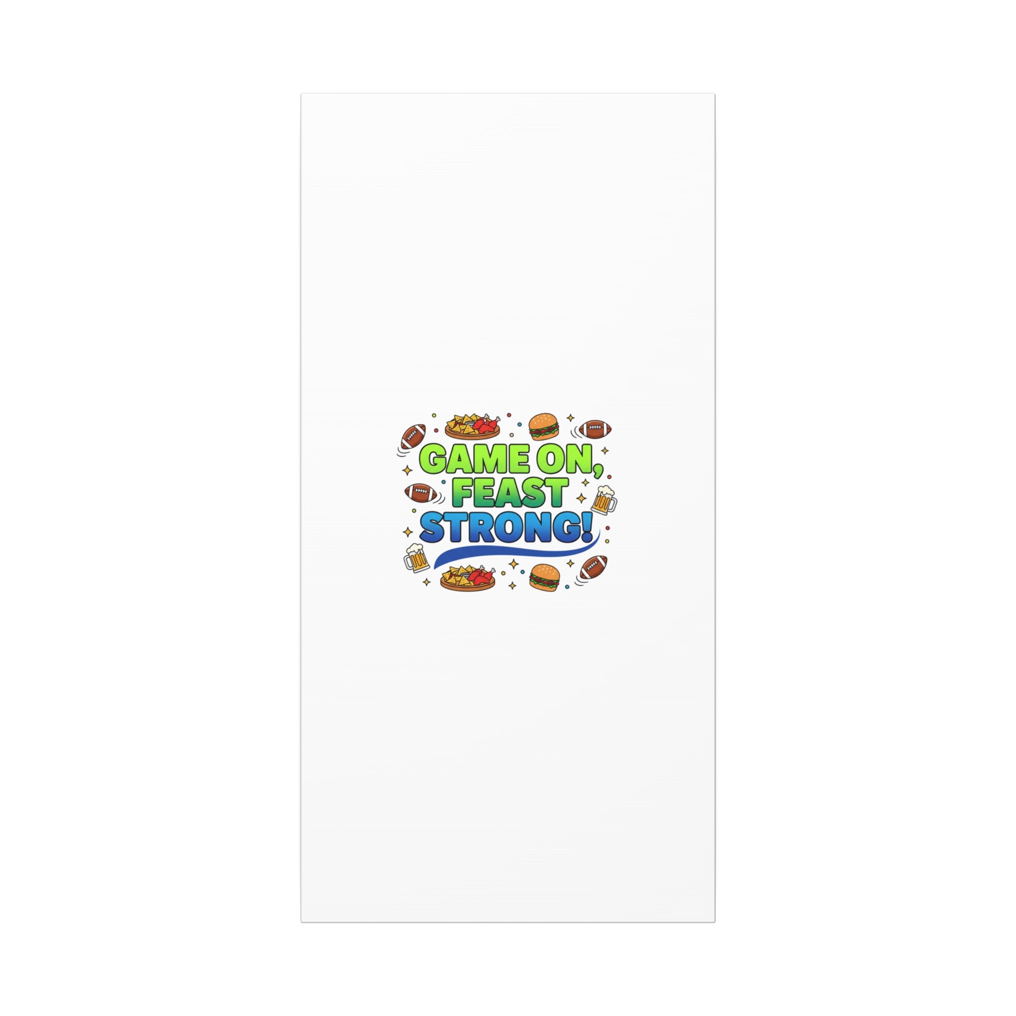 Game On Feast Strong Canvas, Super Bowl Party, Game Day Humor | Football Snack Master