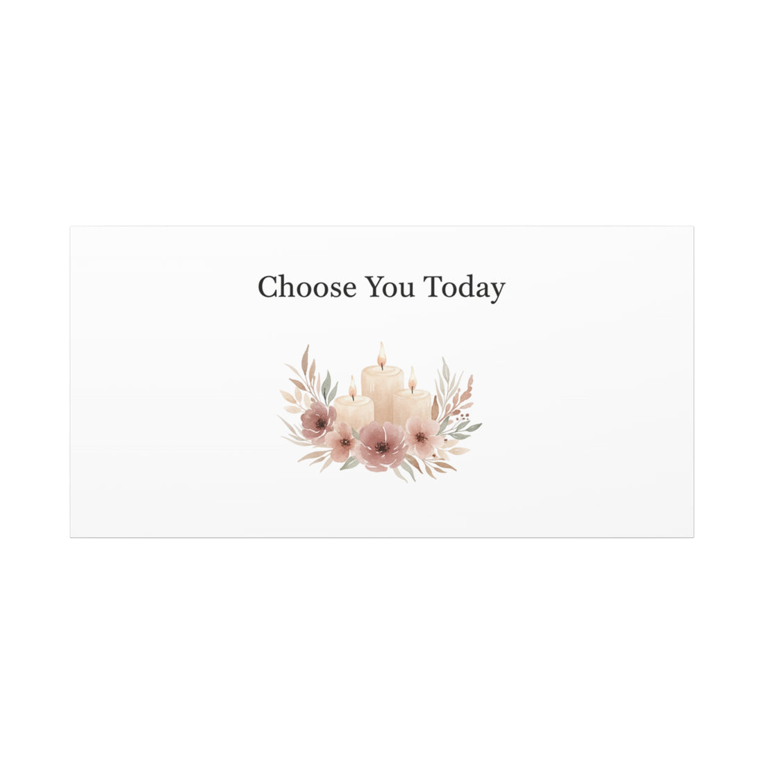 Choose You Today Canvas | Self-Love Valentine, Self Care Wall Art
