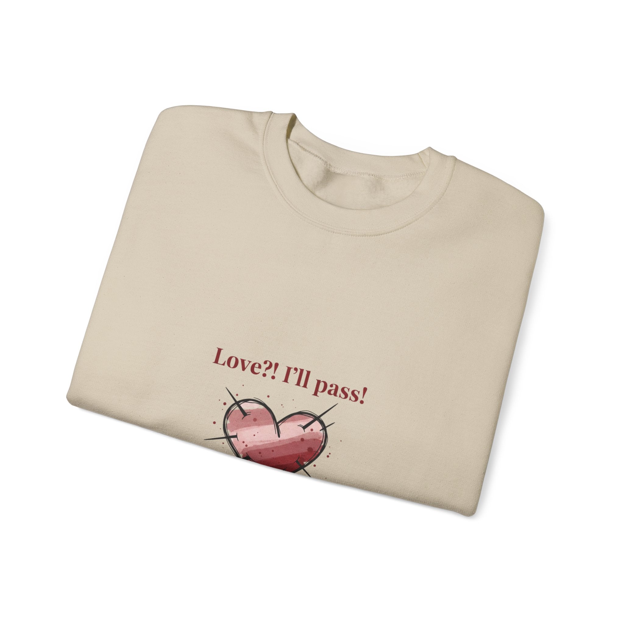 Love? I'll Pass Heart Sweatshirt | anti love graphic, edgy Valentine design