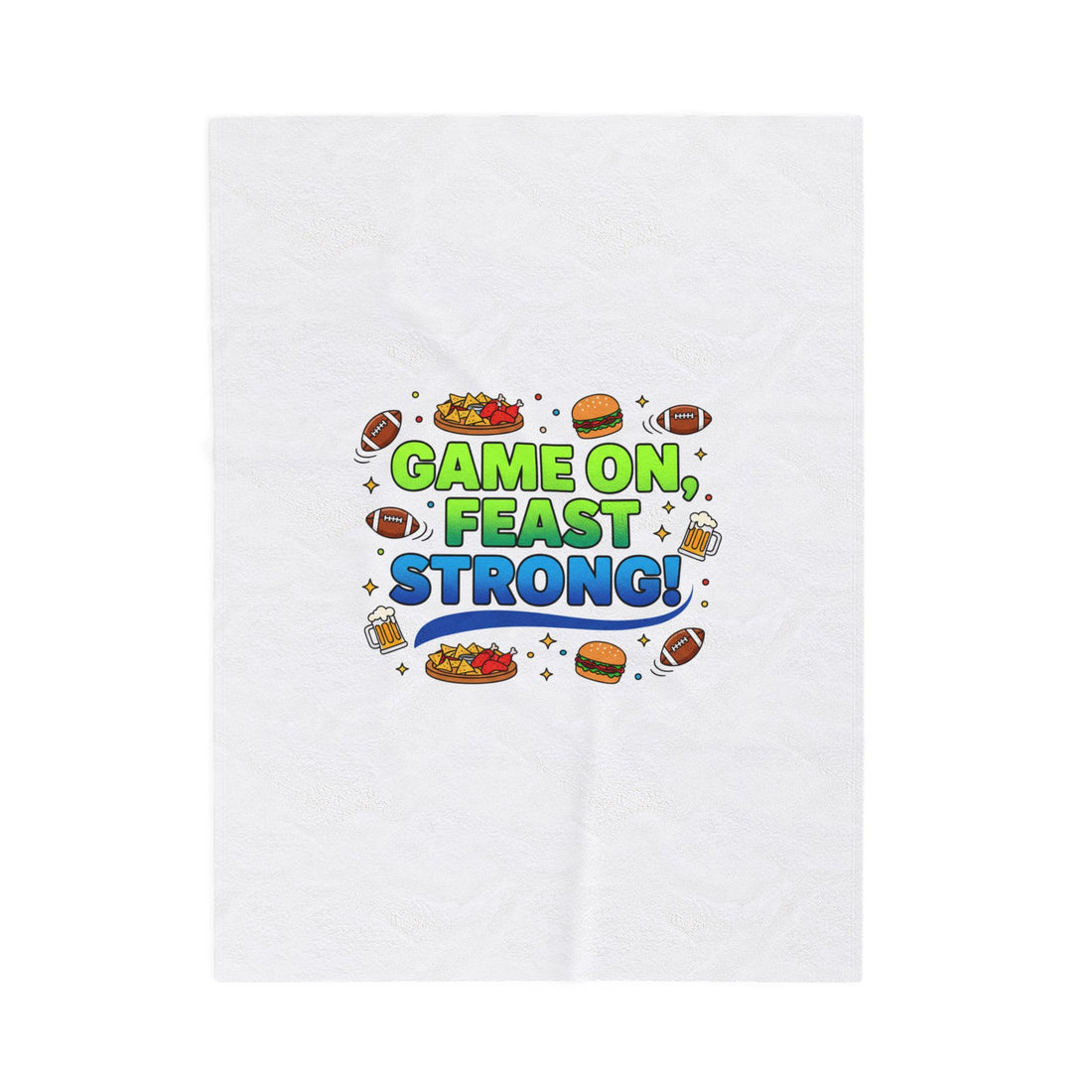 Game On Feast Strong Velveteen Blanket | Super Bowl Party, Game Day Humor