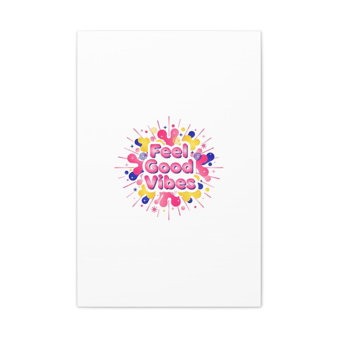 Feel Good Vibes Canvas | Dopamine Decor, Neon Gradient Squishy Art