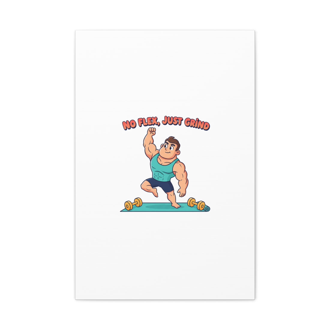 No Flex Just Grind canvas, Gymtimidation humor wall art | start small fitness décor