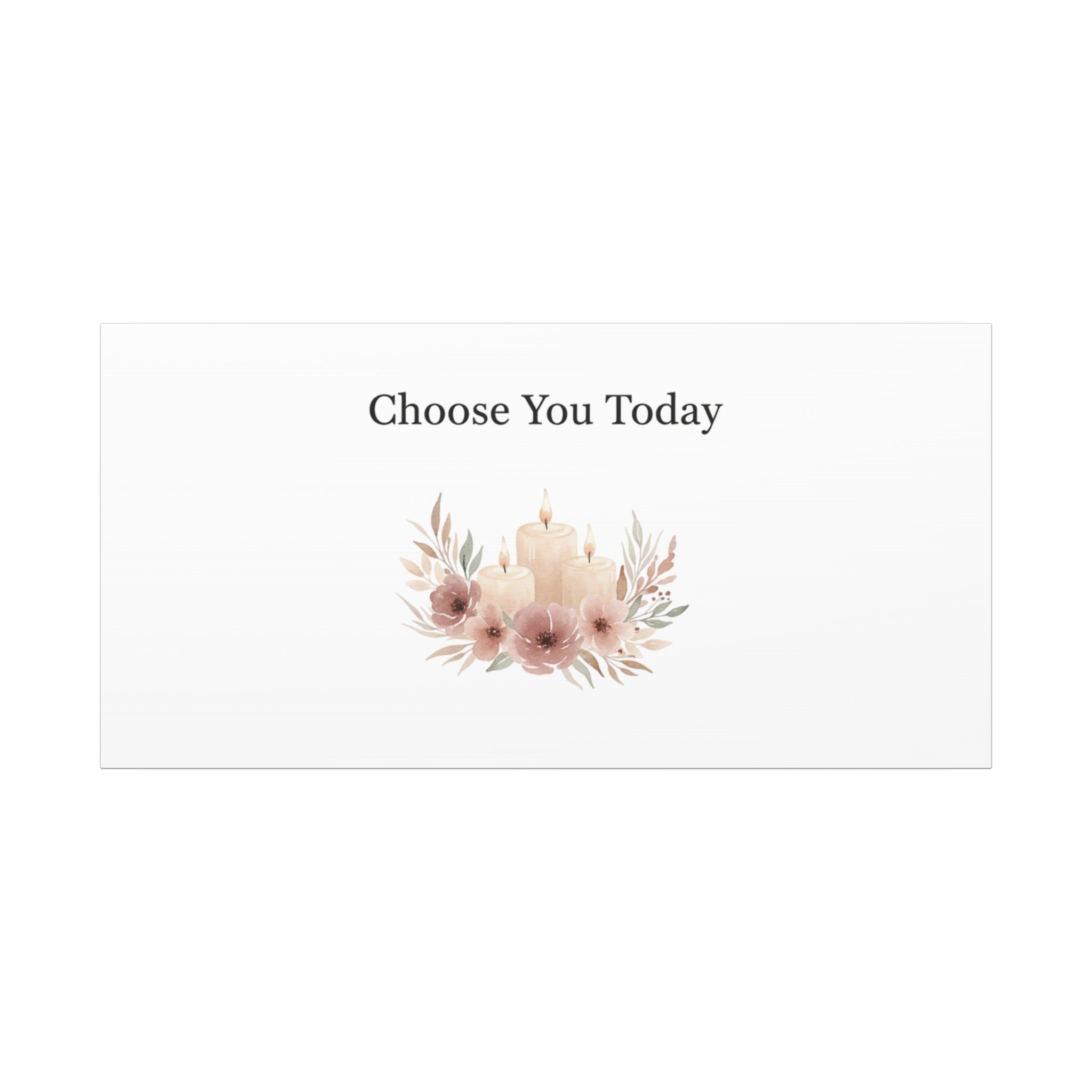 Choose You Today Canvas | Self-Love Valentine, Self Care Wall Art