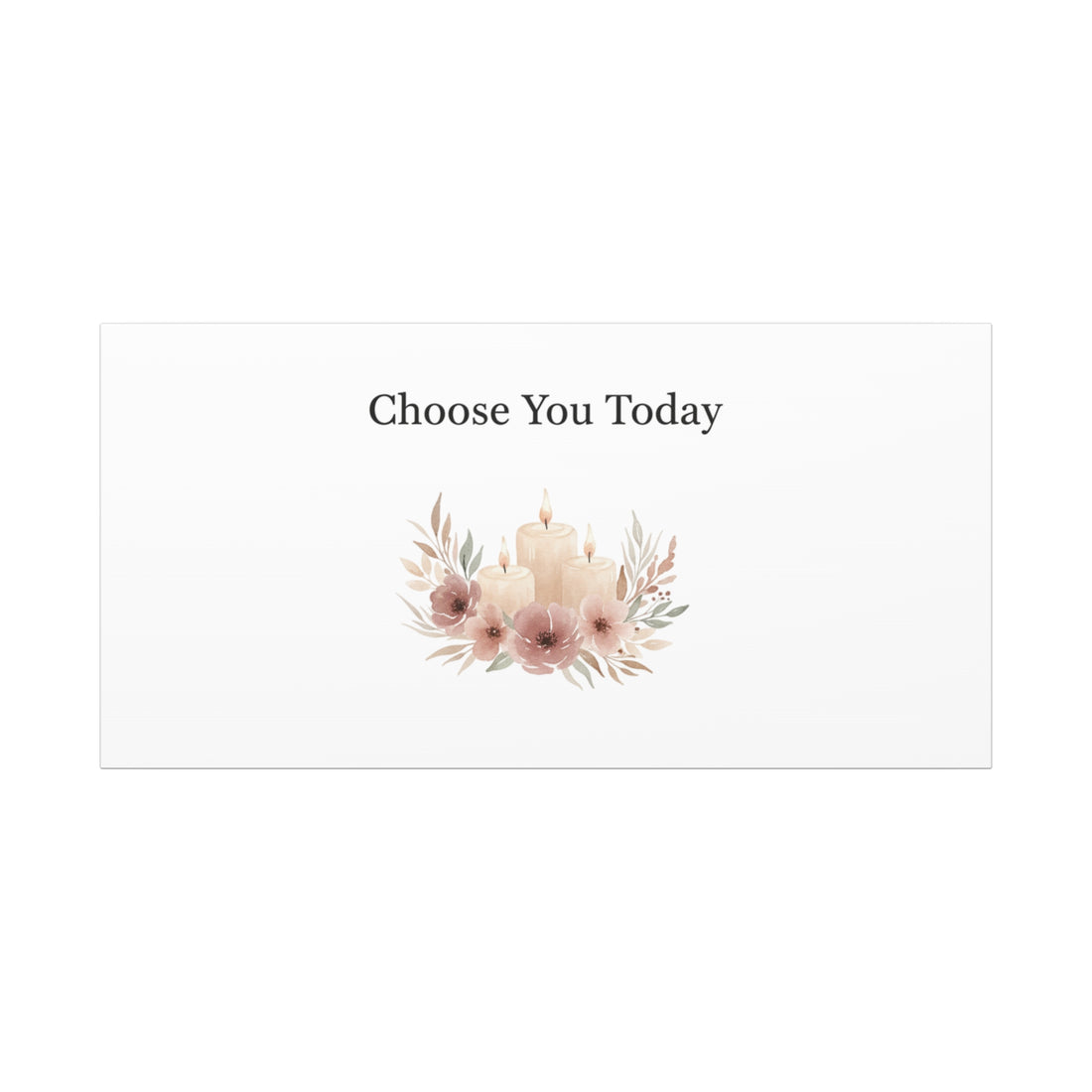 Choose You Today Canvas | Self-Love Valentine, Self Care Wall Art