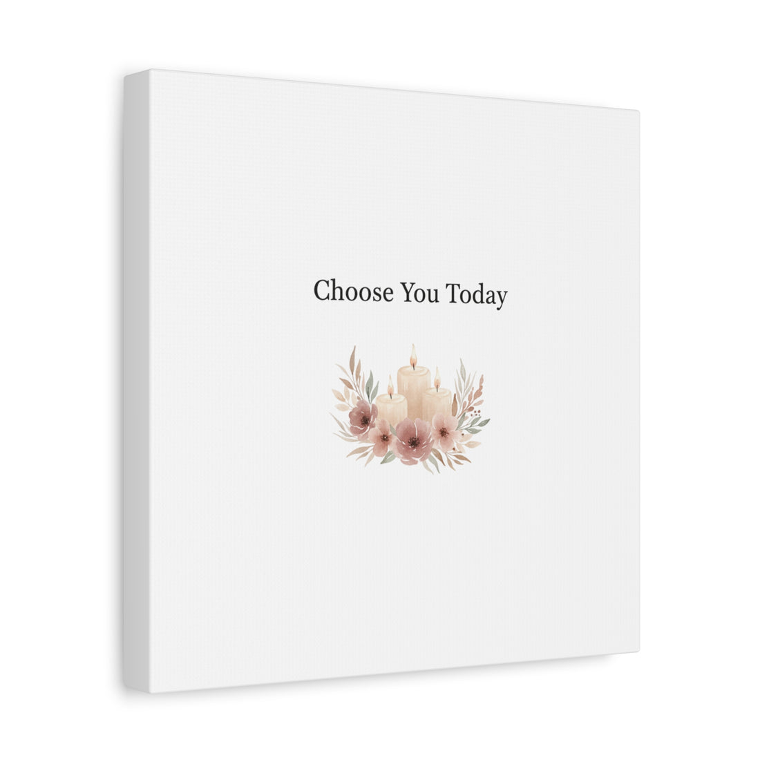 Choose You Today Canvas | Self-Love Valentine, Self Care Wall Art