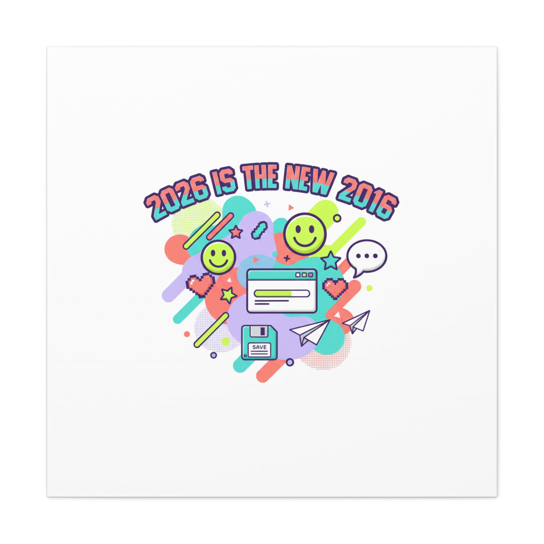 2026 Is the New 2016 Canvas, 2010s Nostalgia Retro Internet Aesthetic