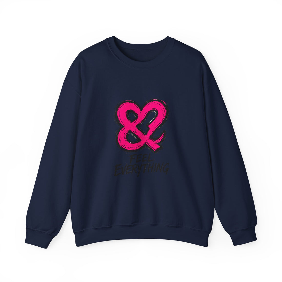Crewneck Sweatshirt - Pink Ampersand "Feel Everything" Graphic