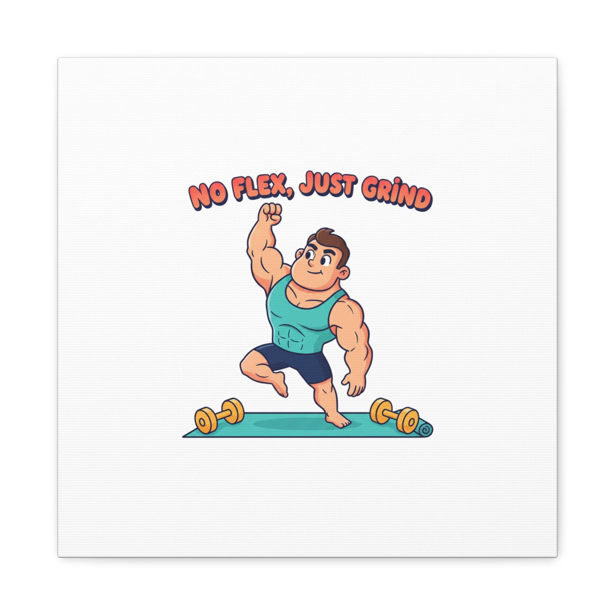 No Flex Just Grind canvas, Gymtimidation humor wall art | start small fitness décor