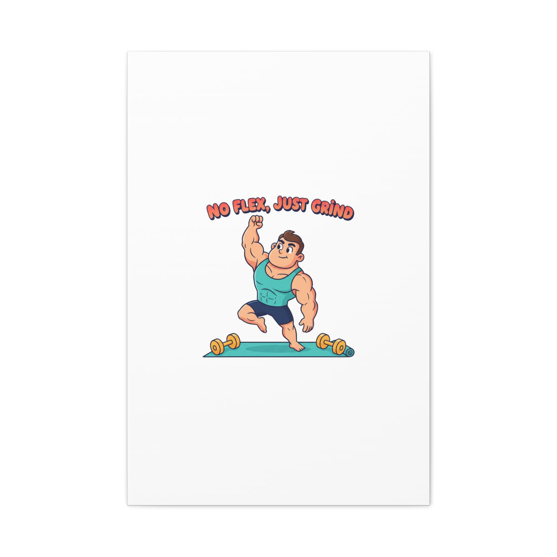 No Flex Just Grind canvas, Gymtimidation humor wall art | start small fitness décor