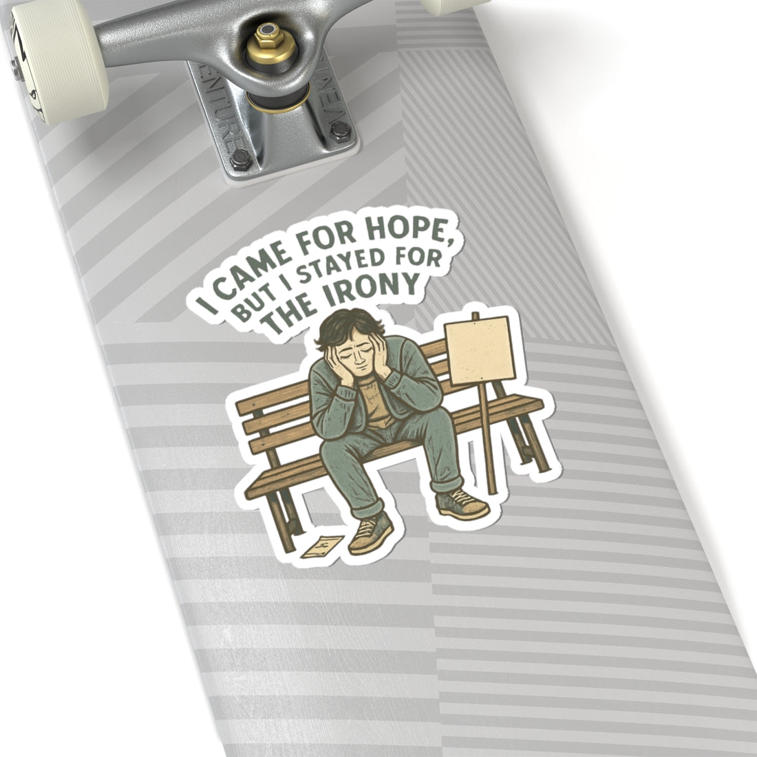 Kiss-Cut Sticker — "I Came for Hope But I Stayed for the Irony" Sad Bench Illustration