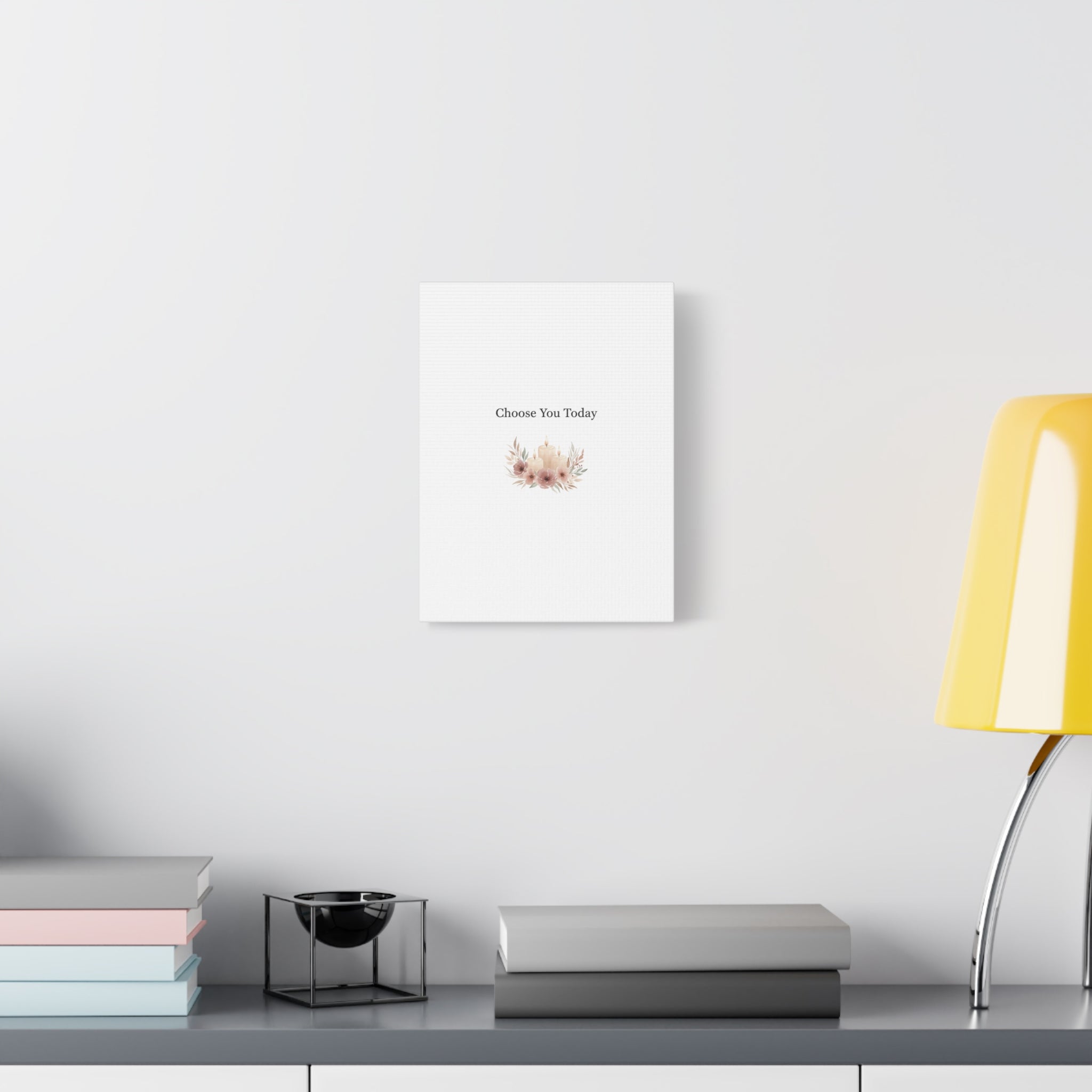 Choose You Today Canvas | Self-Love Valentine, Self Care Wall Art