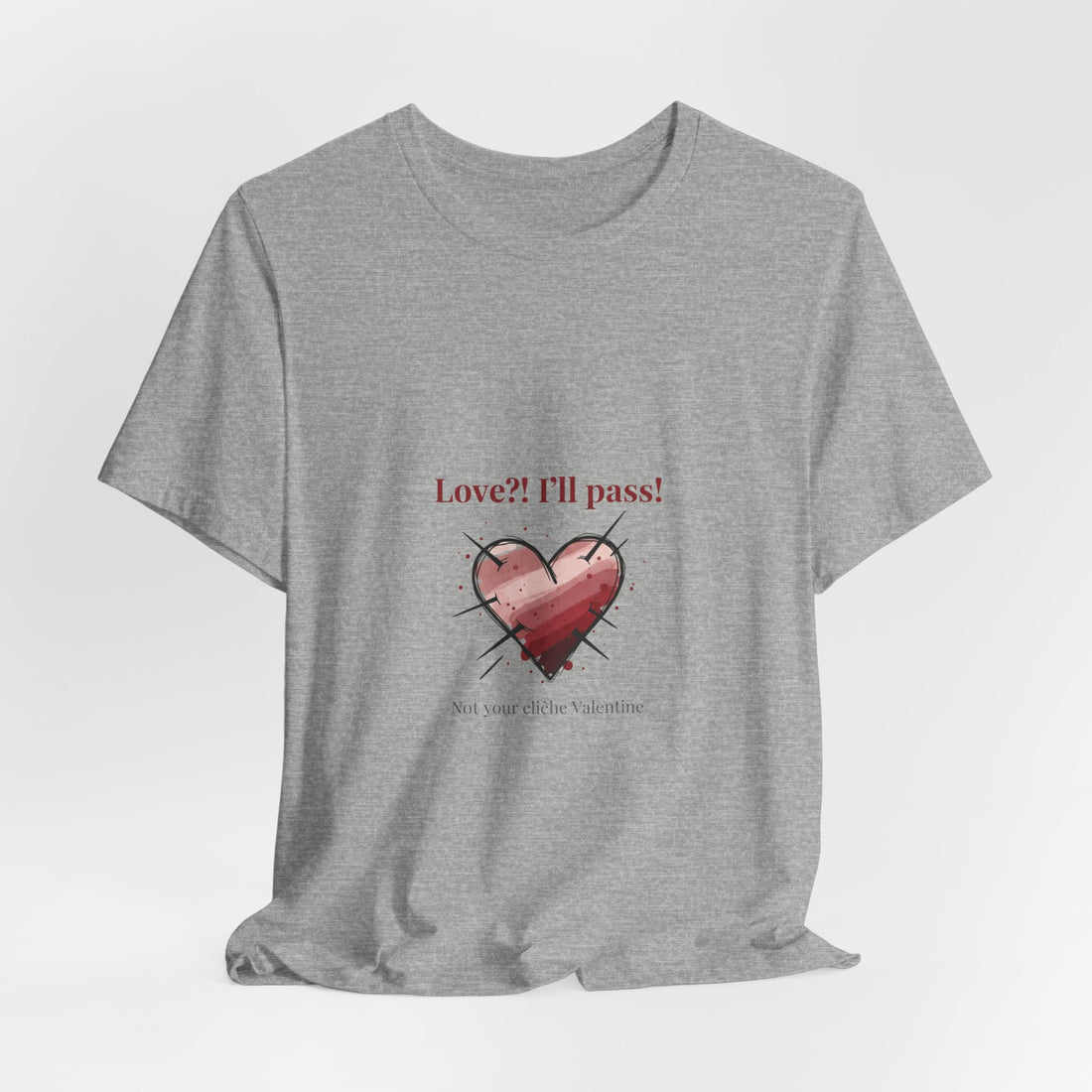 Love? I'll Pass Heart Tee | anti love graphic, edgy heart tee