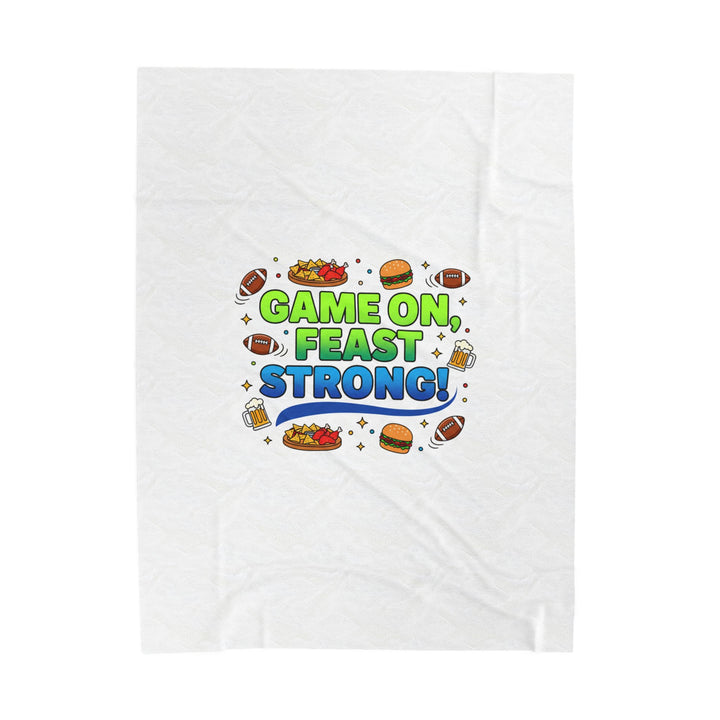 Game On Feast Strong Velveteen Blanket | Super Bowl Party, Game Day Humor
