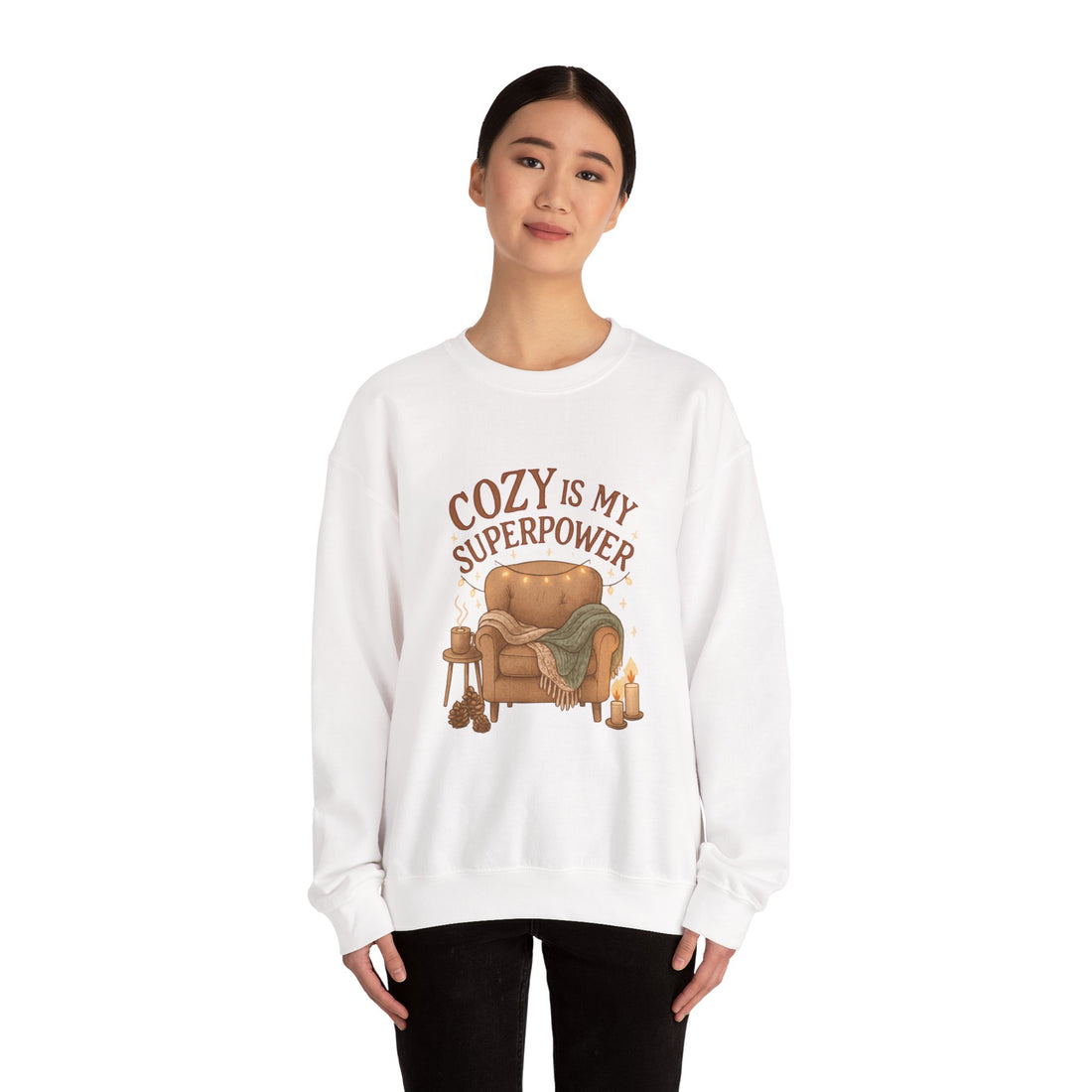Cozy Is My Superpower Sweatshirt — Cozy Home Living Crewneck