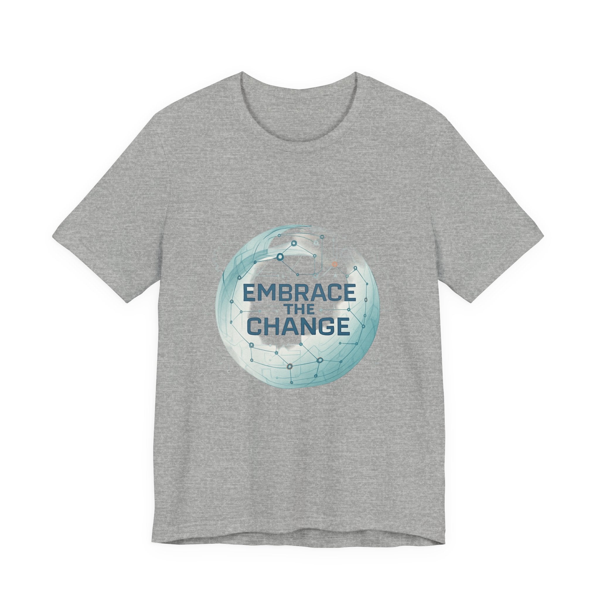 Embrace the Change Tee — Inspirational Globe Graphic T-Shirt