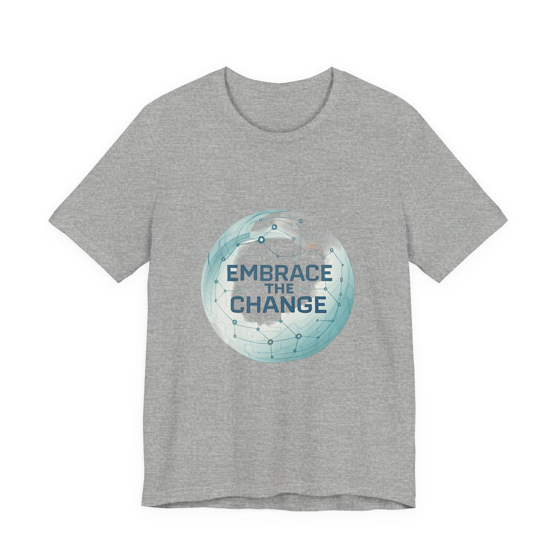 Embrace the Change Tee — Inspirational Globe Graphic T-Shirt